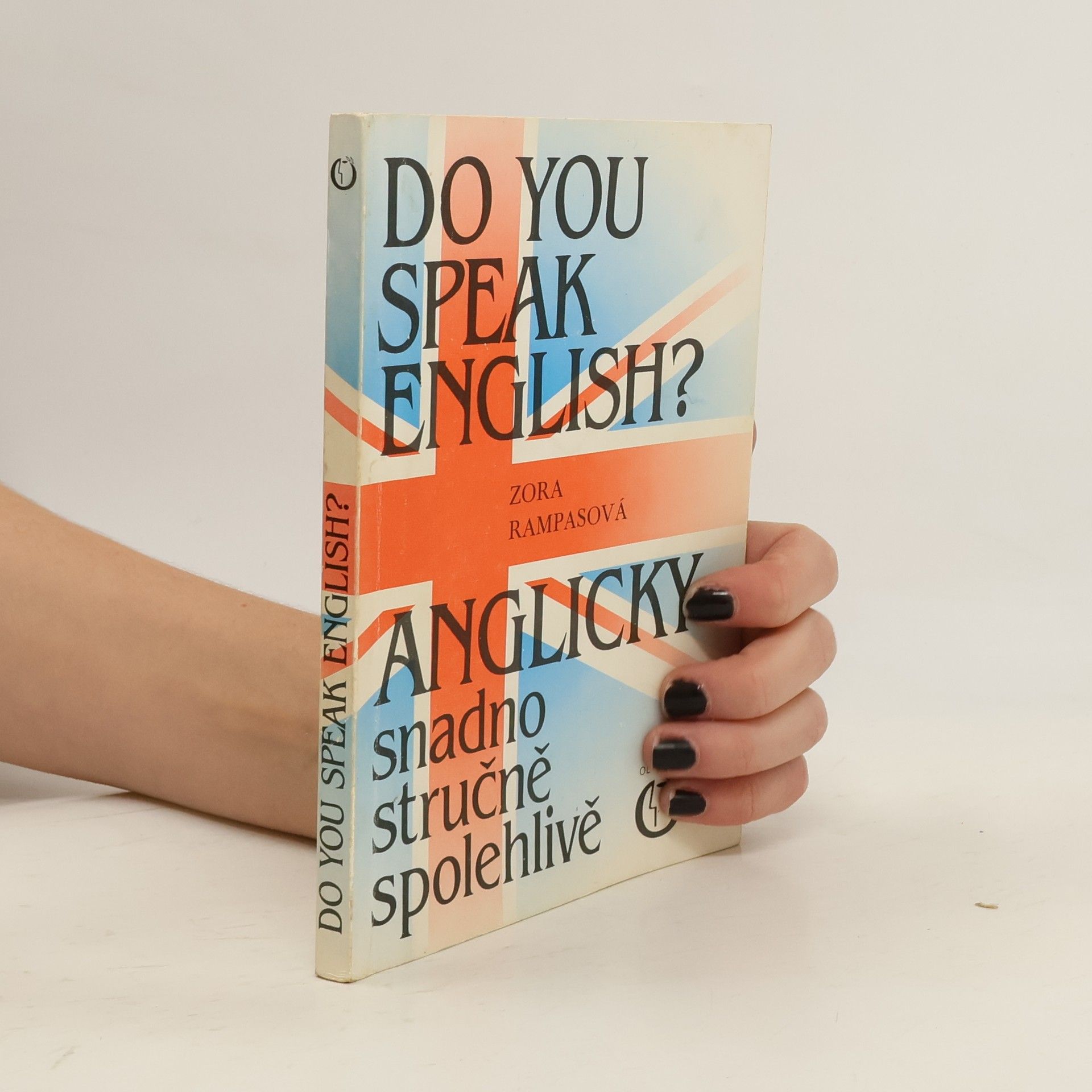Do You Speak English? Anglicky snadno stručně spolehlivě