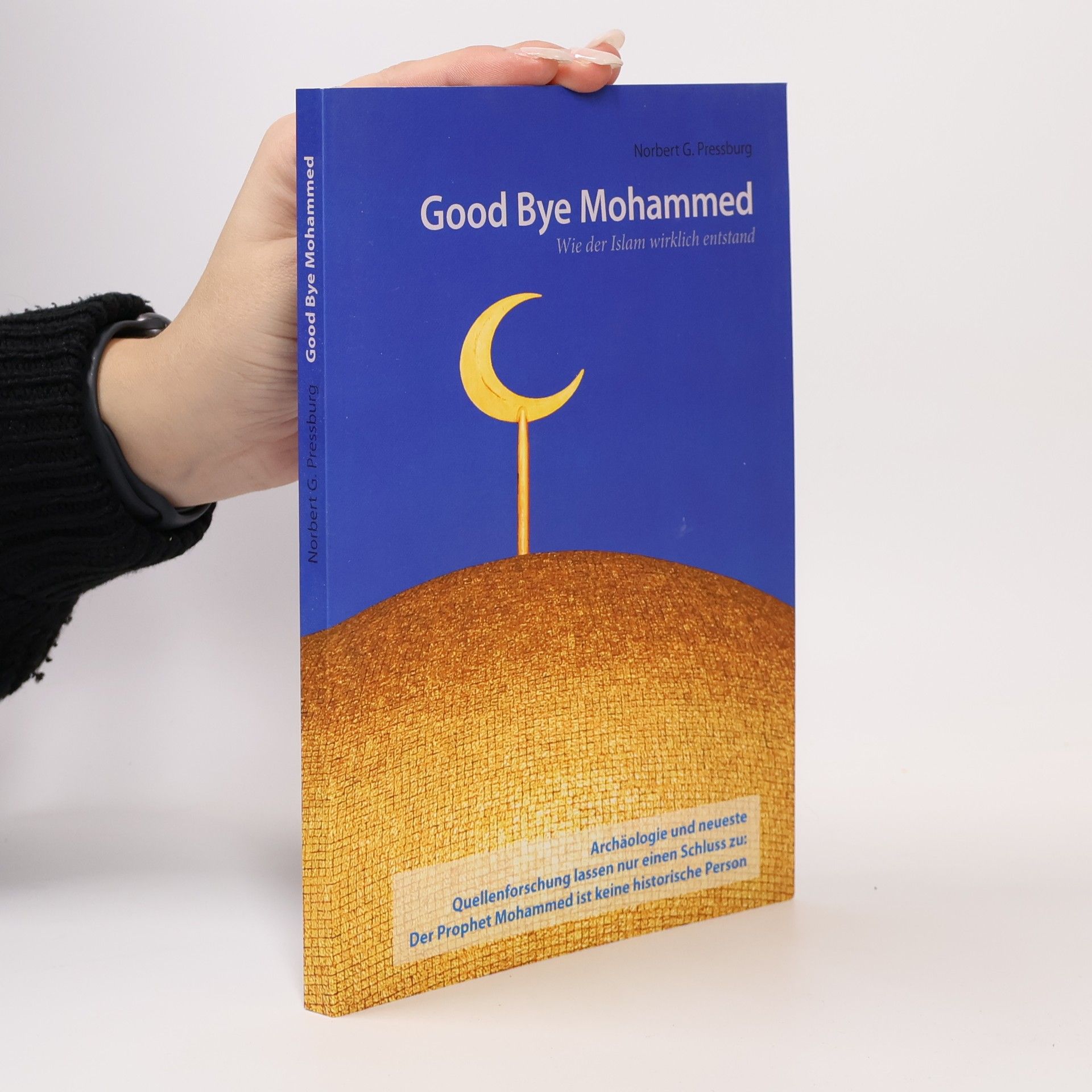 Norbert G Pressburg Good Bye Mohammed