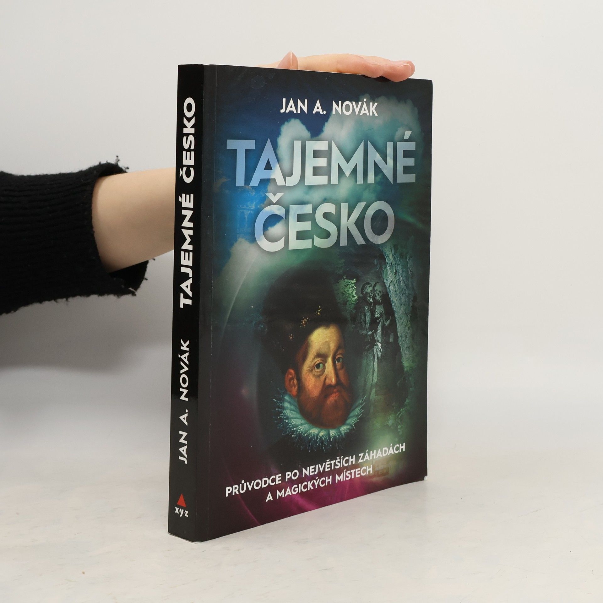 Jan A. Novák Tajemné Česko : průvodce po největších záhadách a magických místech