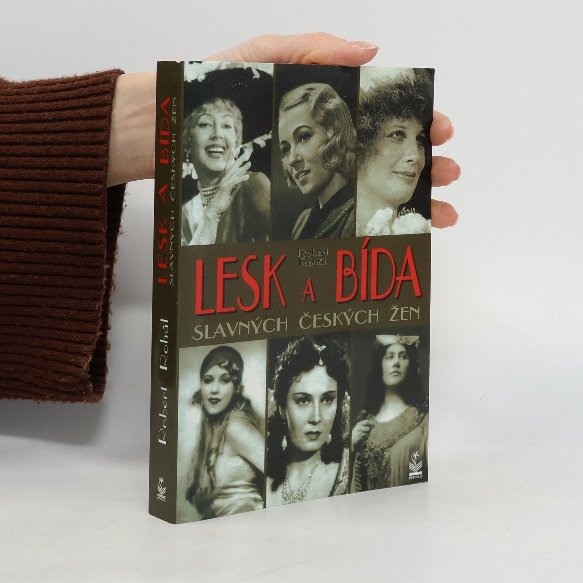 Robert Rohál Lesk a bída slavných českých žen