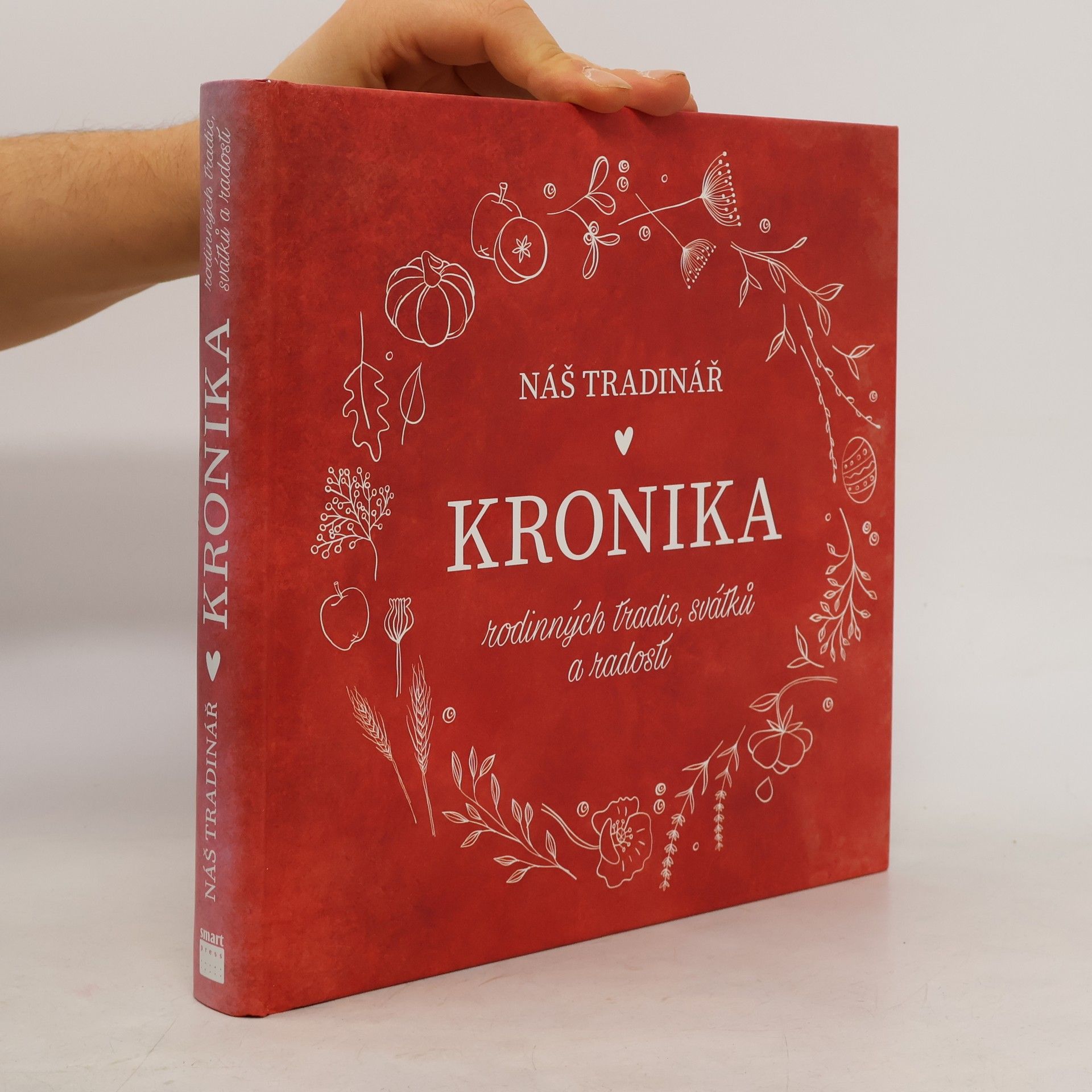 Náš tradinář: Kronika rodinných tradic, svátků a radostí