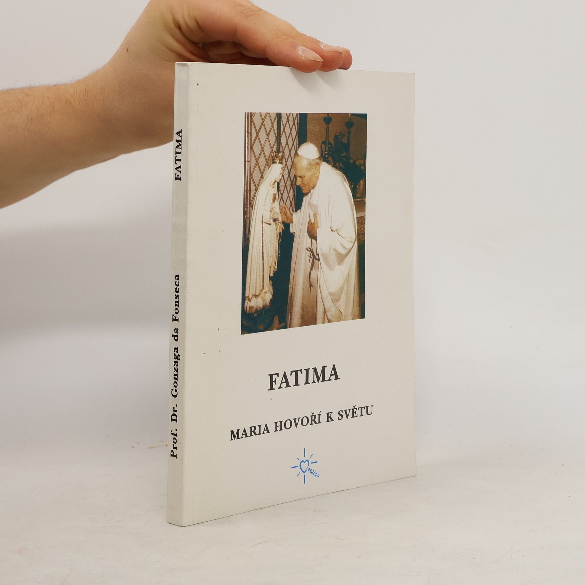 Gonzaga da Fonseca Fatima. Maria hovoří k světu