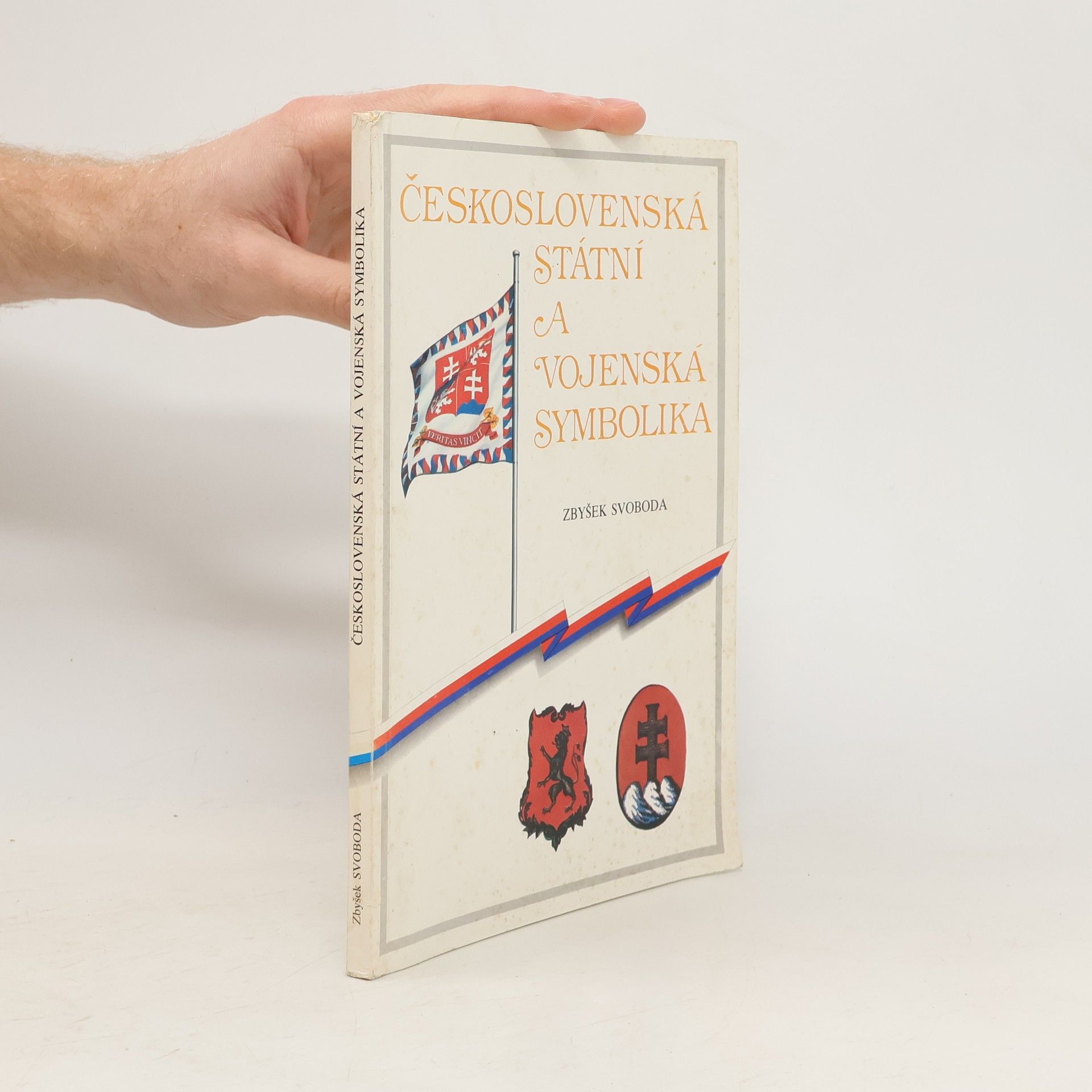 Zbyšek Svoboda Československá státní a vojenská symbolika