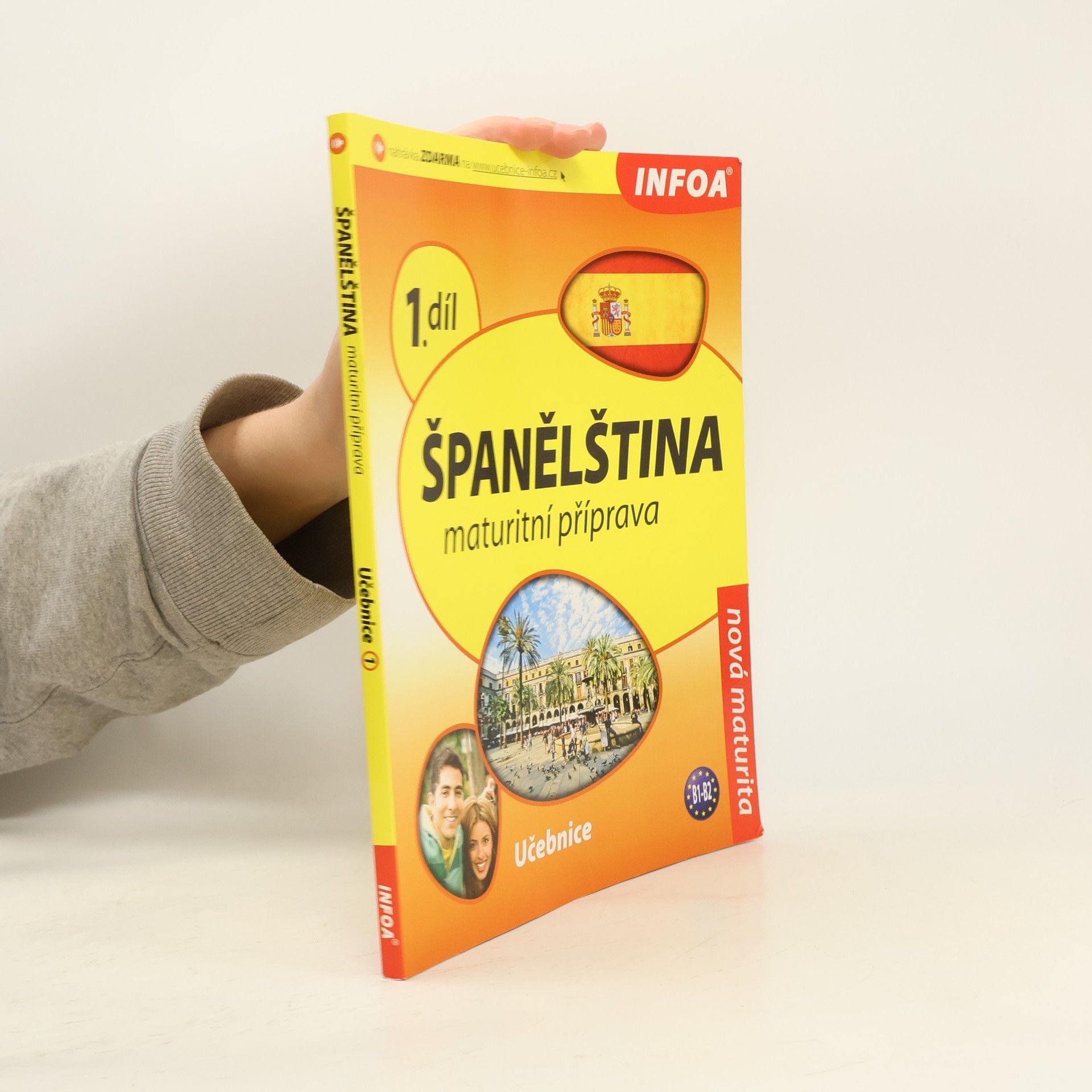 Španělština. Maturitní příprava. Učebnice B1-B2. 1. díl