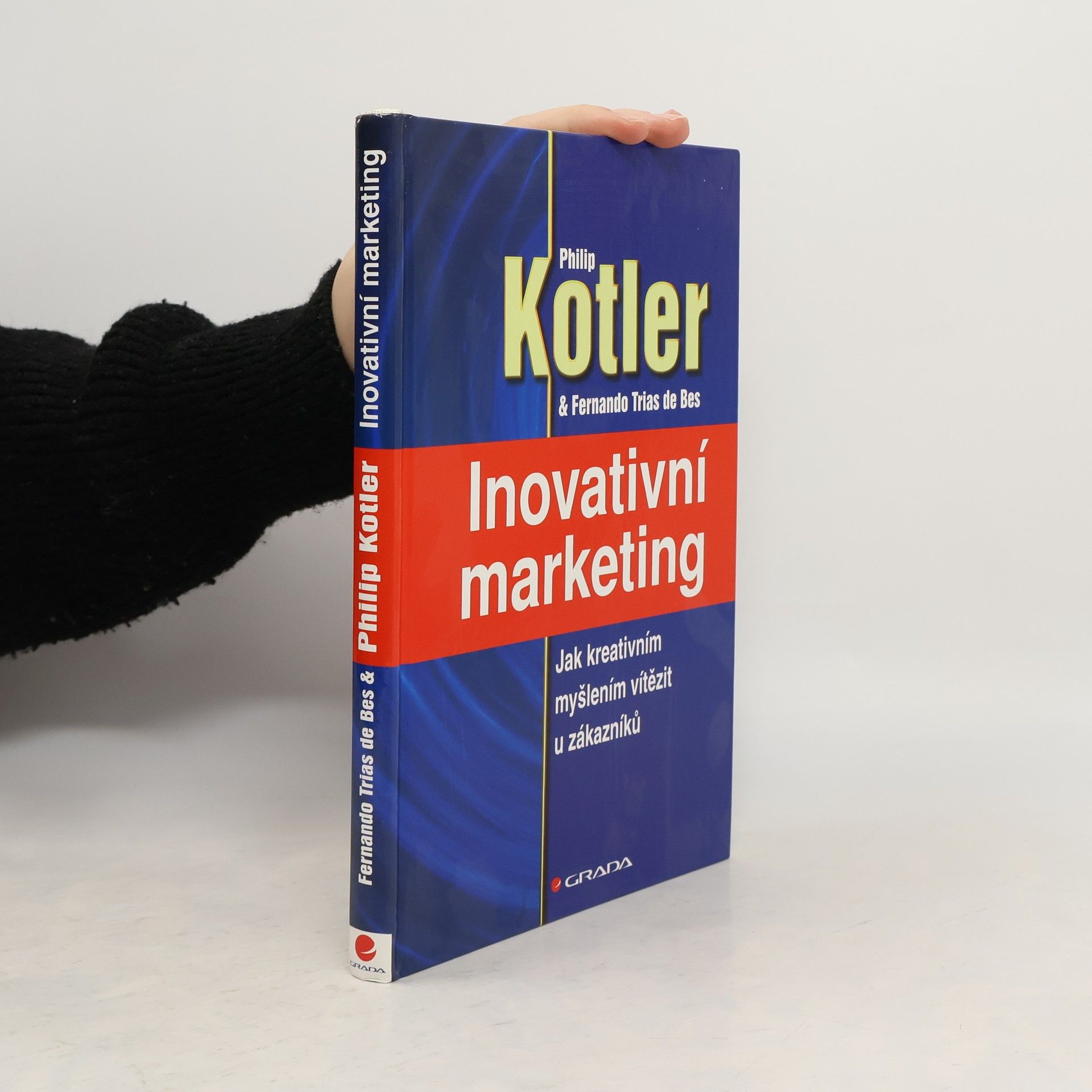 Inovativní marketing : jak kreativním myšlením vítězit u zákazníků