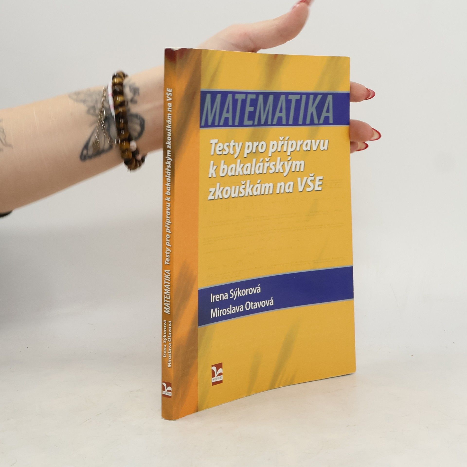 Matematika. Testy pro přípravu k bakalářským zkouškám na VŠE
