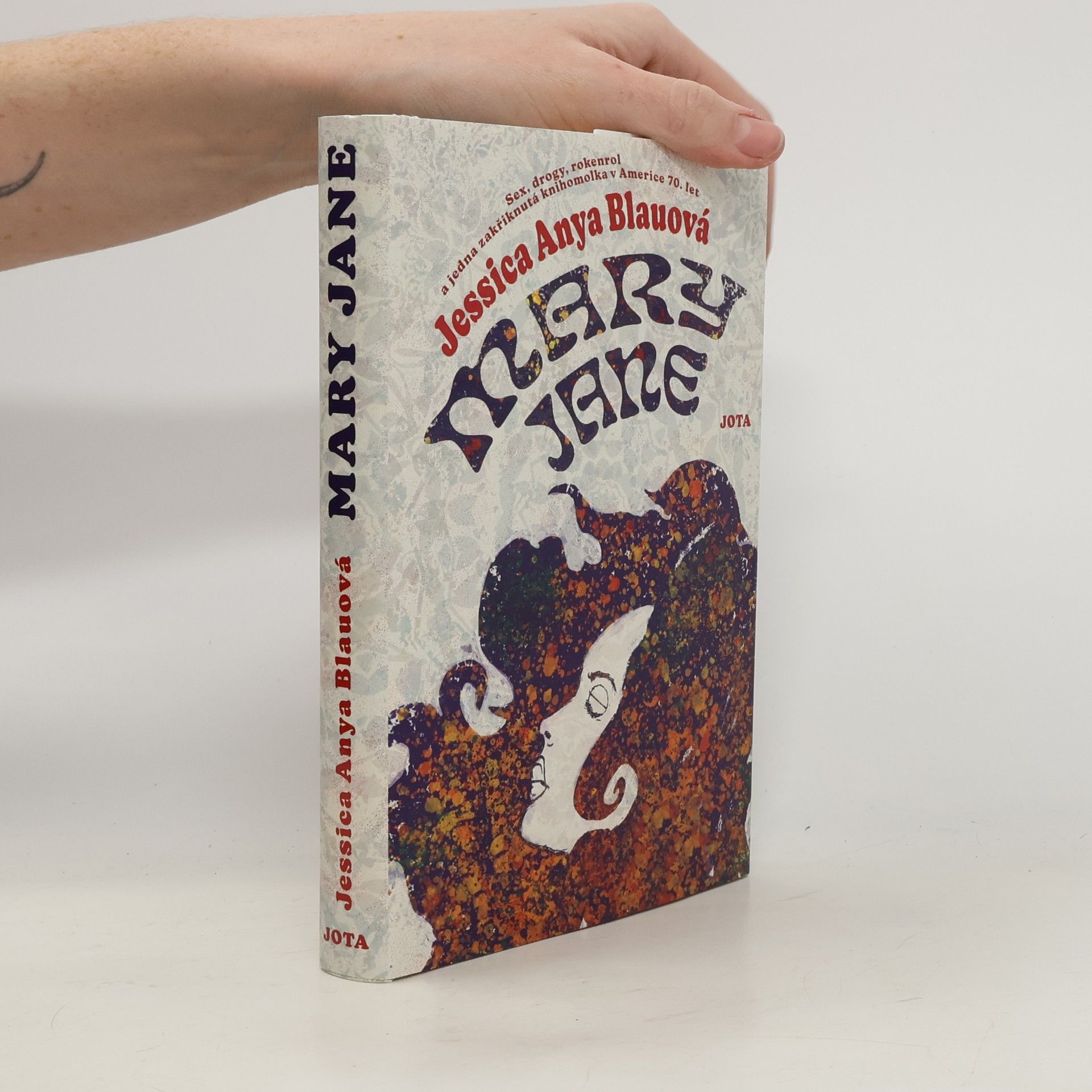 Mary Jane : sex, drogy, rokenrol a jedna zakřiknutá knihomolka v 70. letech v Americe