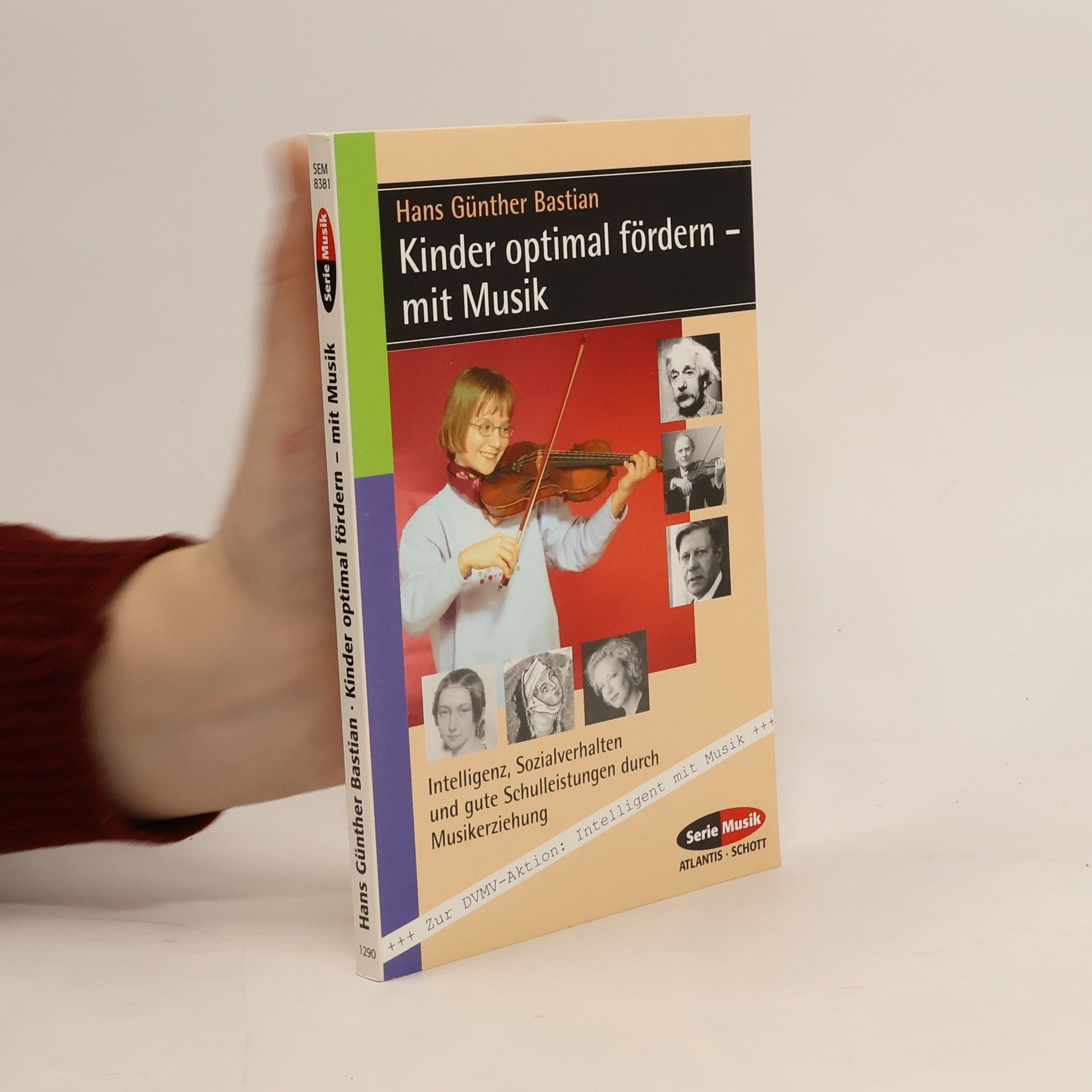 Hans Günther Bastian Kinder optimal fördern - mit Musik