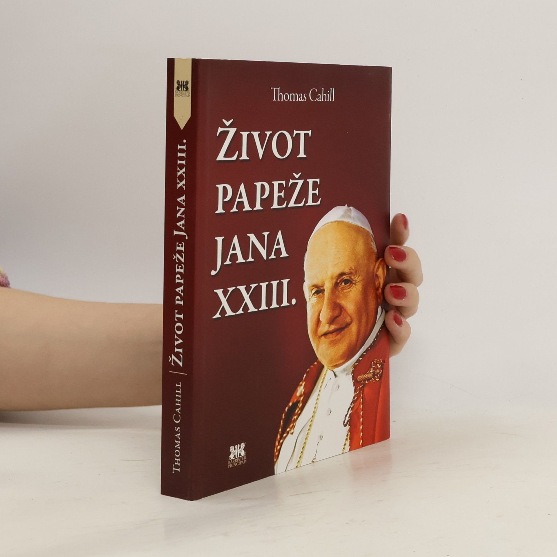 Thomas Cahill Život papeže Jana XXIII.