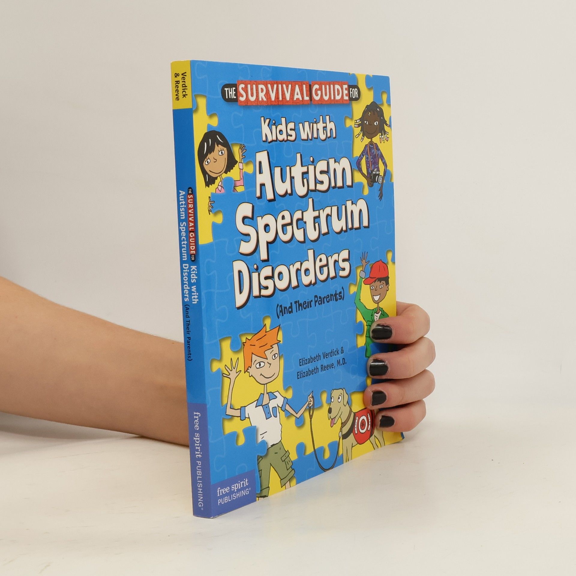Elizabeth Verdick The Survival Guide for Kids with Autism Spectrum Disorders