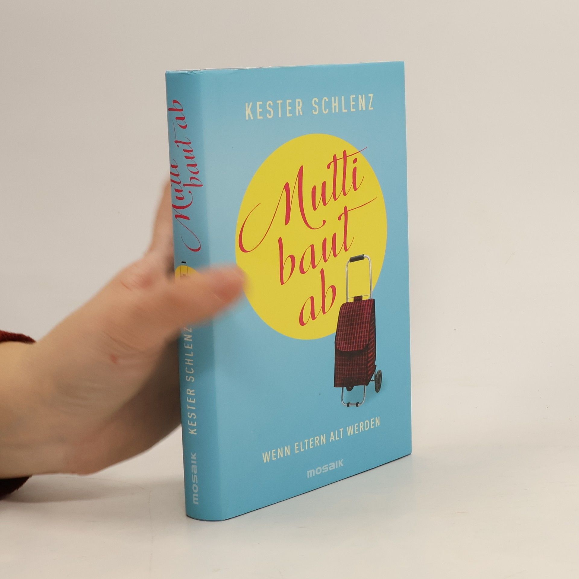 Kester Schlenz Mutti baut ab