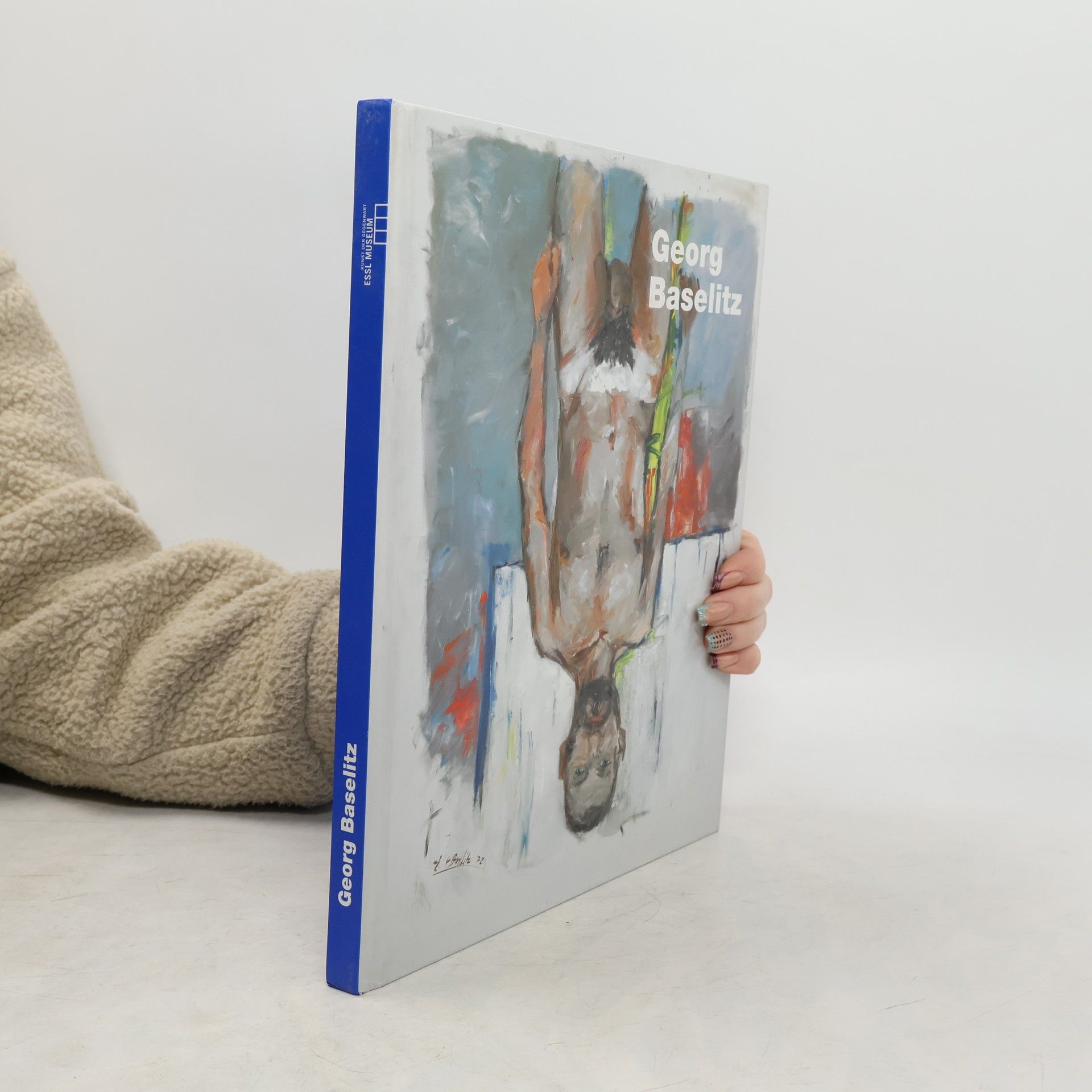 Karlheinz Essl Georg Baselitz, Werke von 1968 bis 2012, works from 1968 to 2012