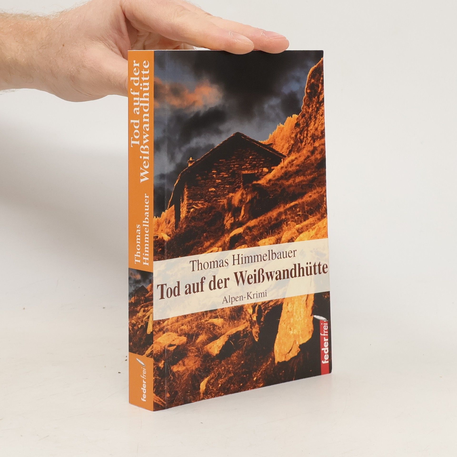 Thomas Himmelbauer Tod auf der Weißwandhütte