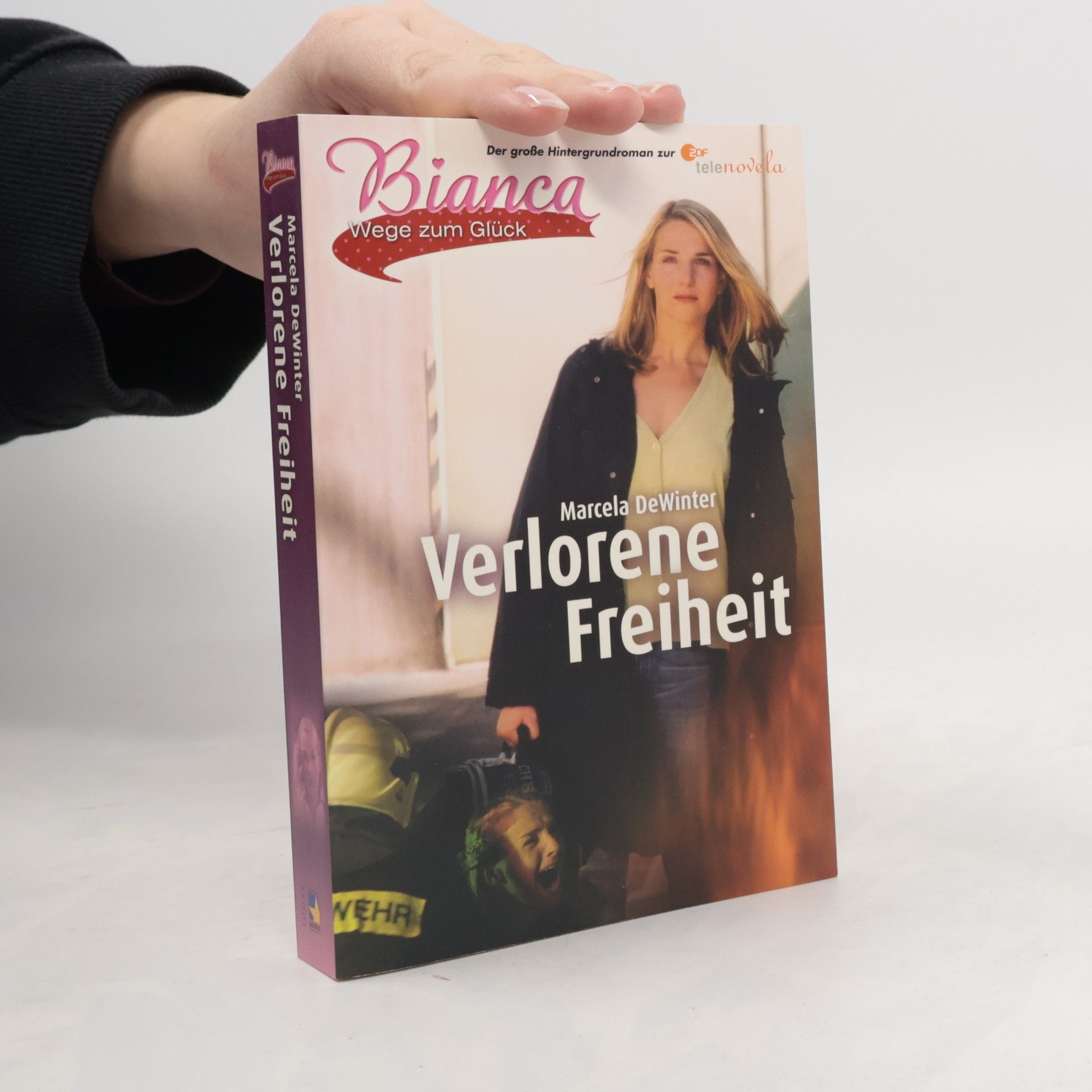 Marcela de Winter Bianca - Wege zum Glück. Verlorene Freiheit