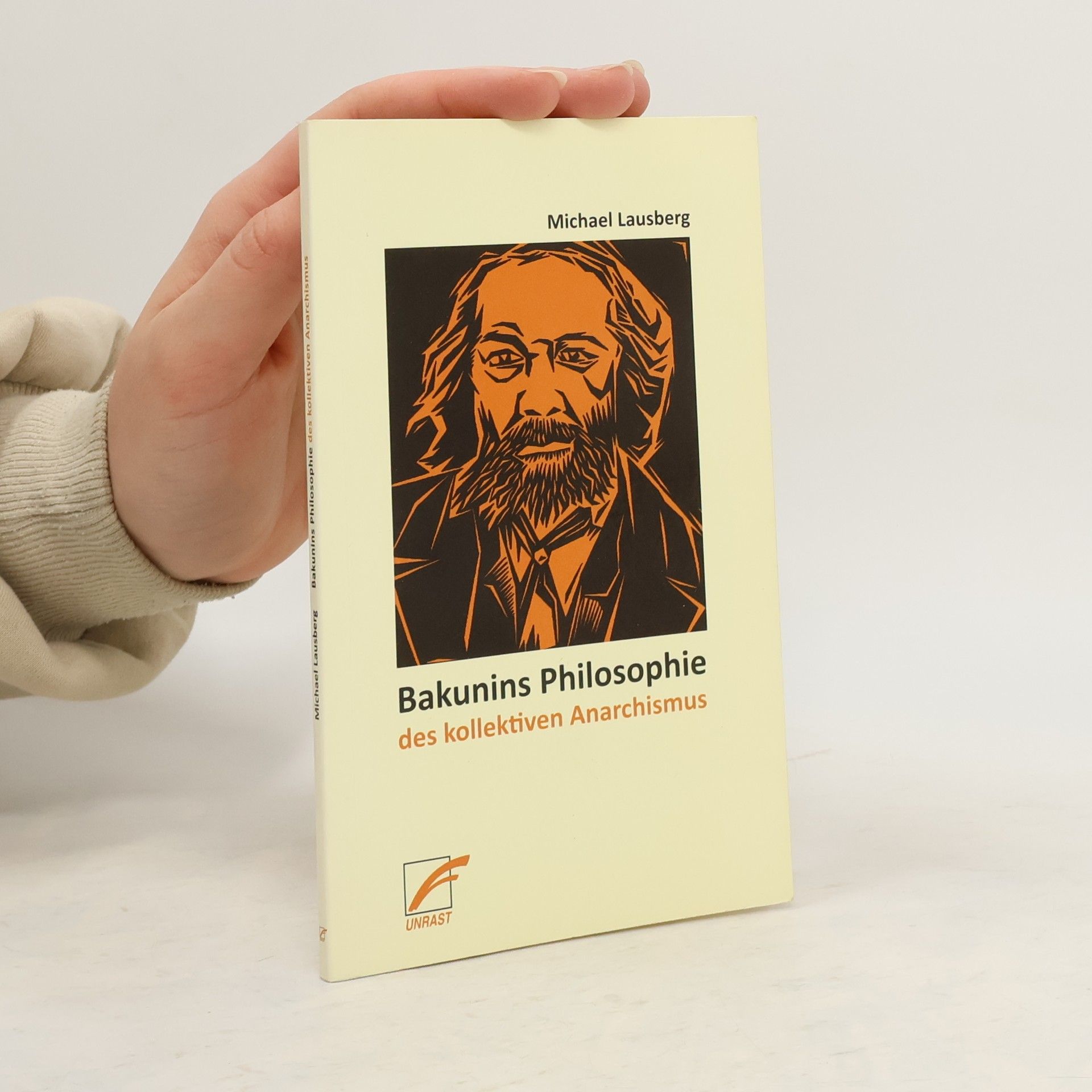 Bakunins Philosophie des kollektiven Anarchismus