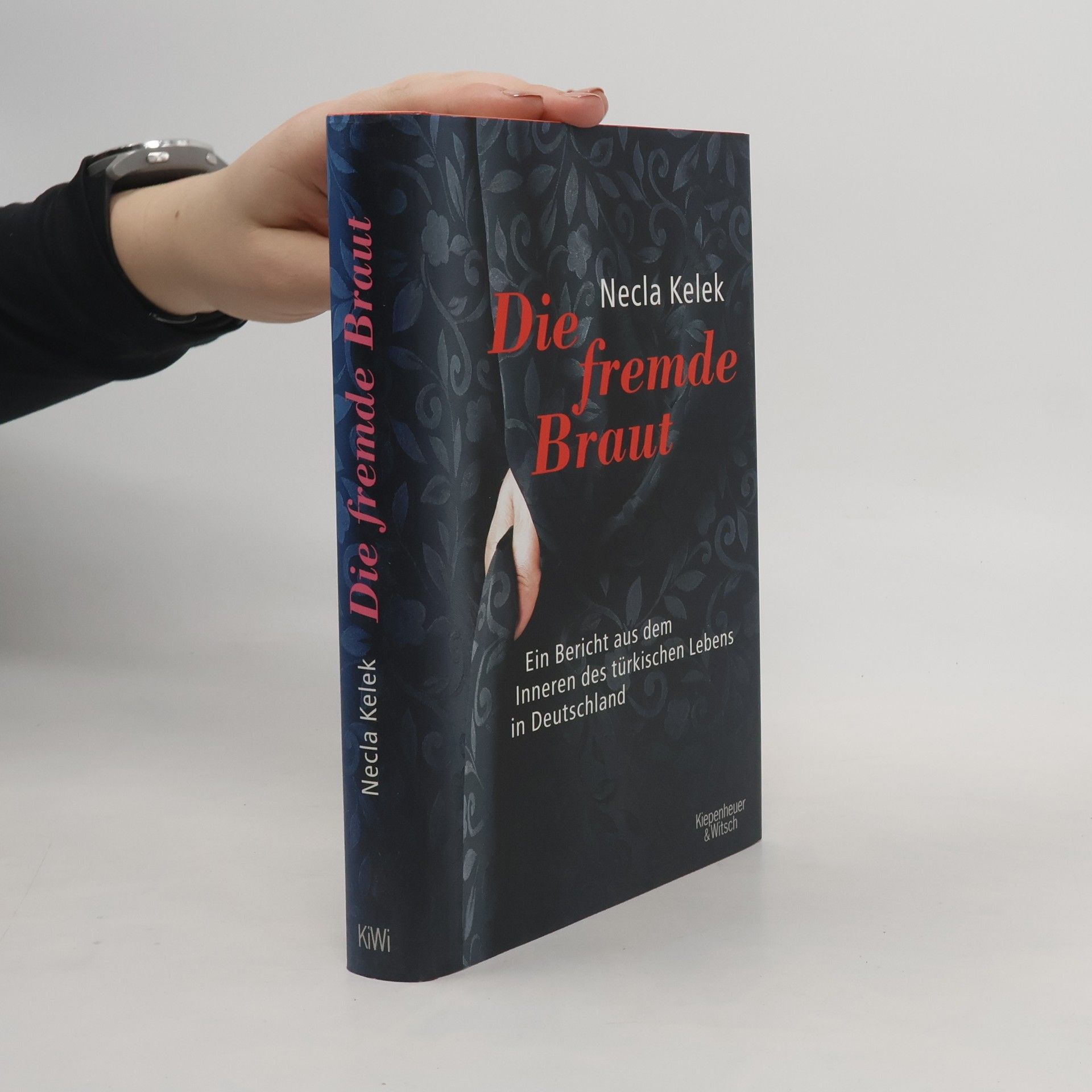 Necla Kelek Die fremde Braut