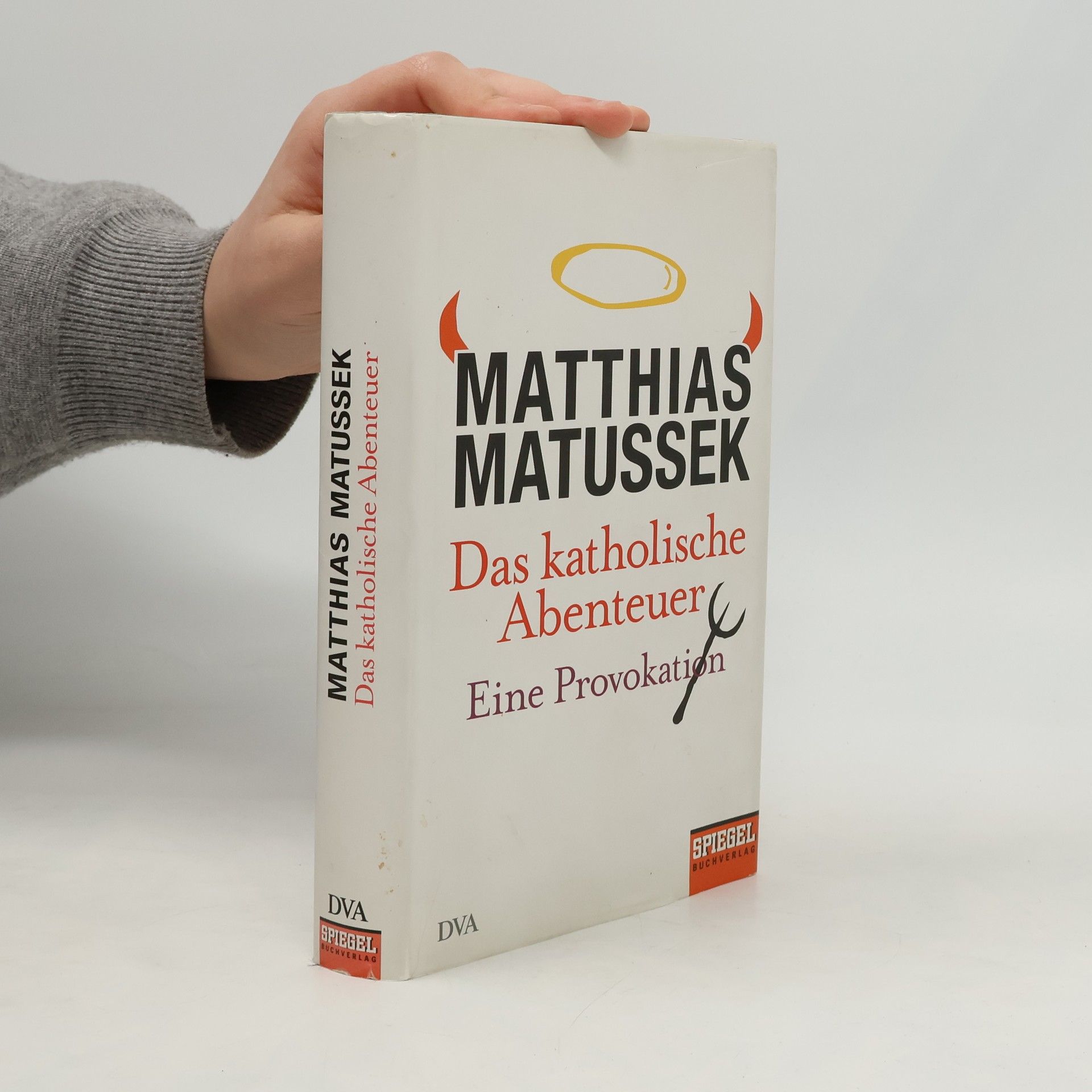 Matthias Matussek Das katholische Abenteuer