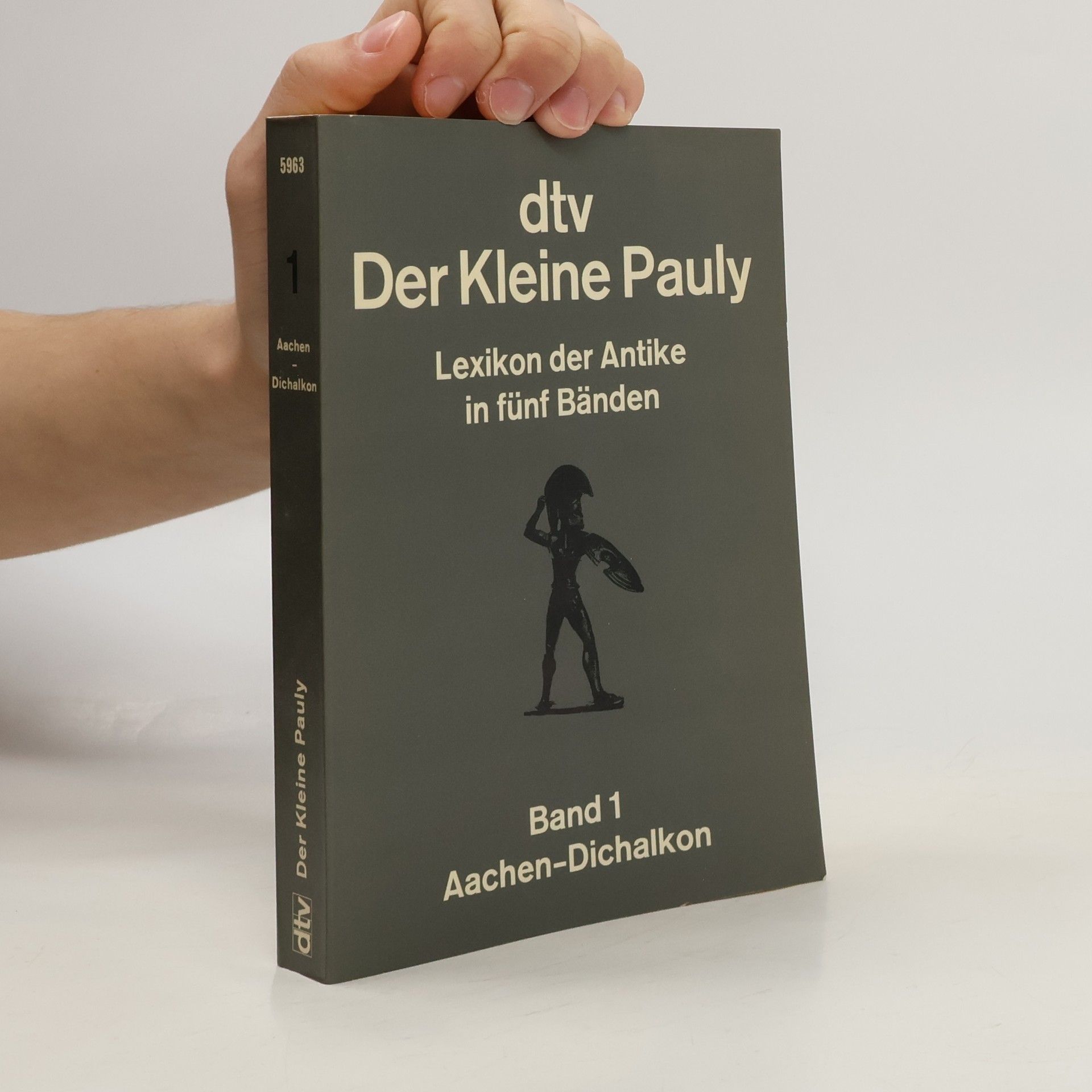 Der Kleine Pauly: Lexikon der Antike. Bd. 1, Aachen-Dichalkon