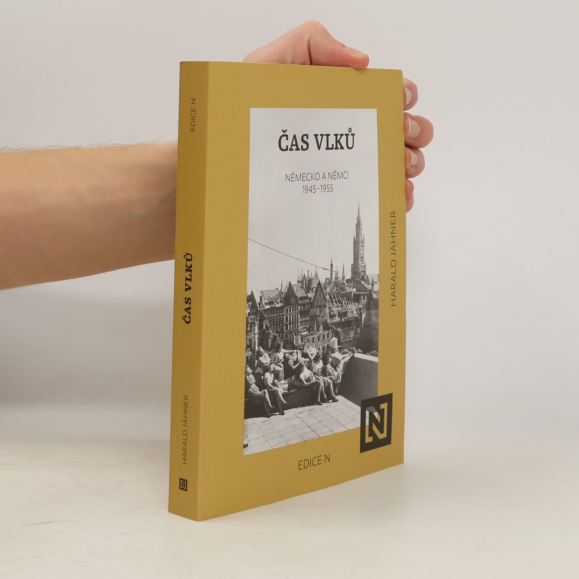 Čas vlků. Německo a Němci 1945-1955