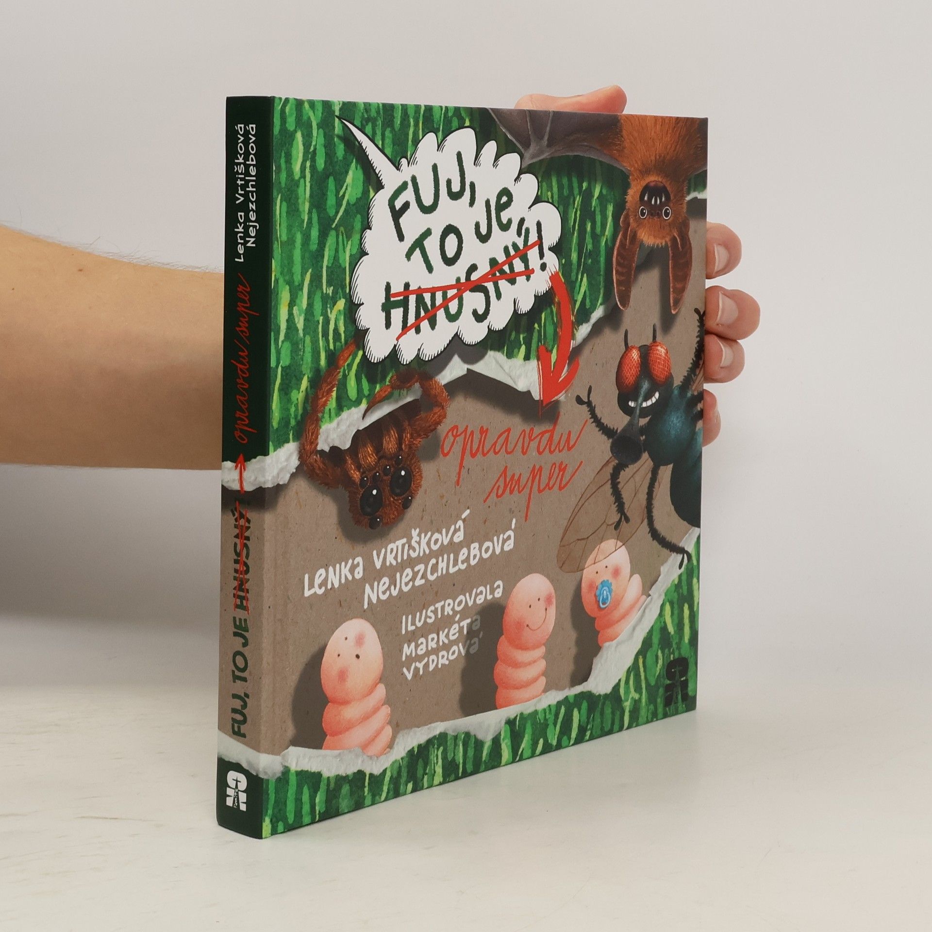 Lenka Vrtišková-Nejezchlebová Fuj, to je hnusný!