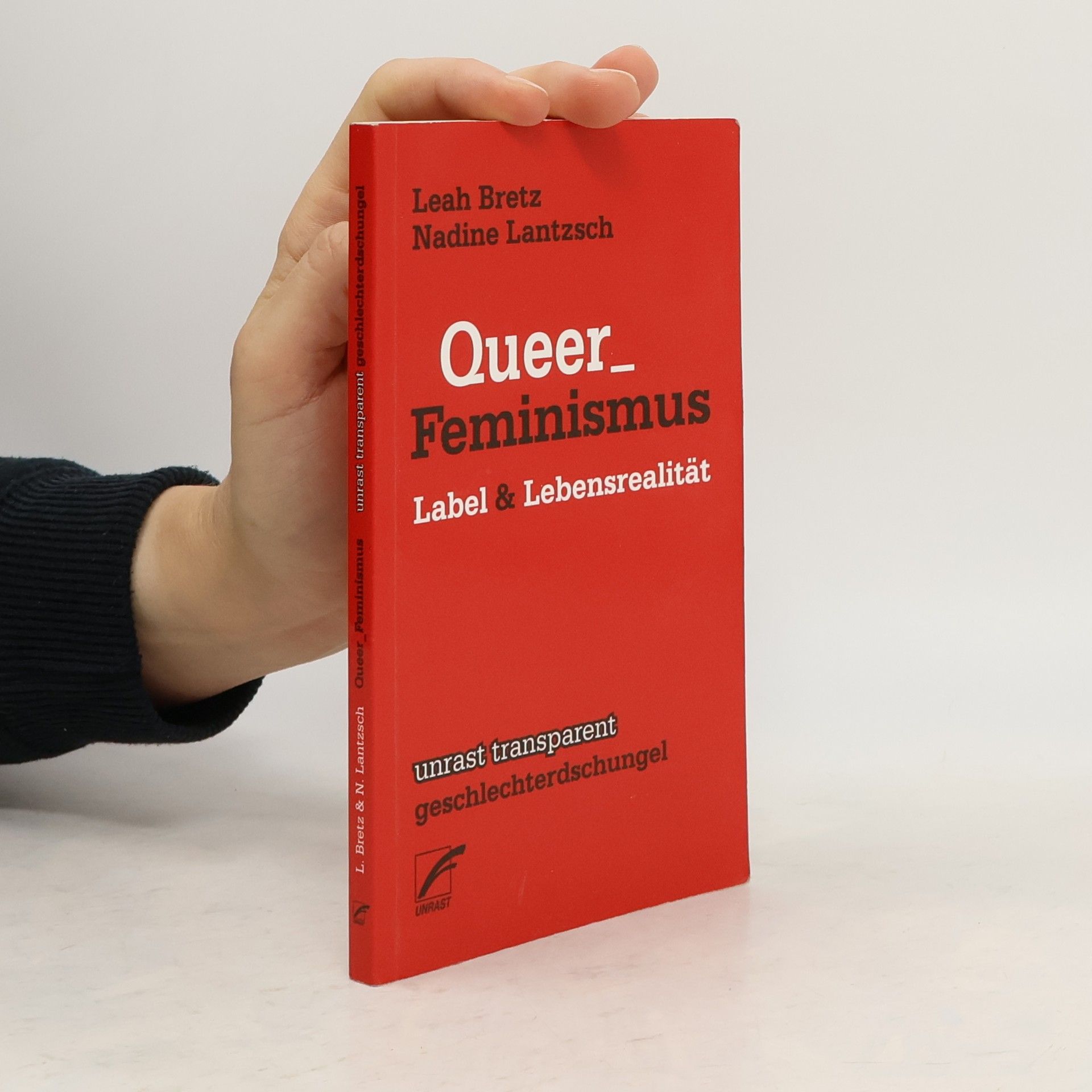 Leah Bretz Unrast transparent - Geschlechterdschungel: Queer_Feminismus
