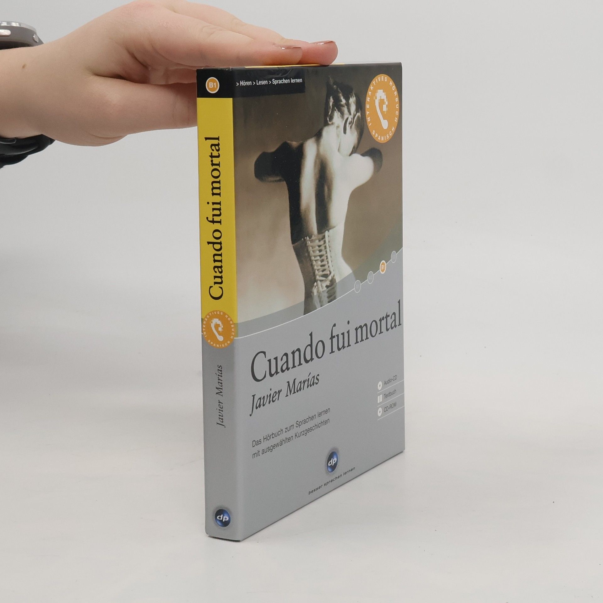 Javier Marías Relatos escogidos de Cuando fui mortal