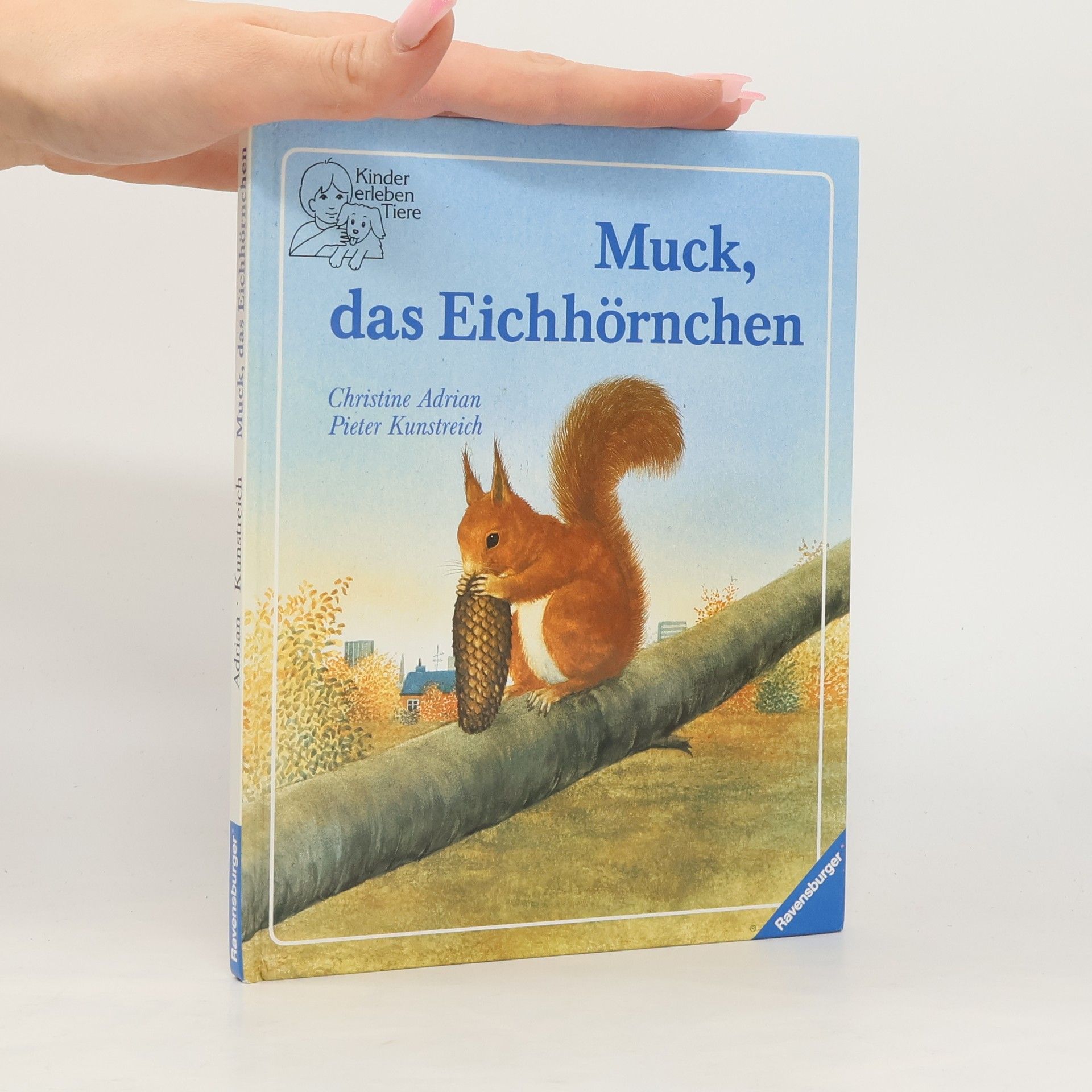 Adrian Kunstreich Muck, das Eichhörnchen