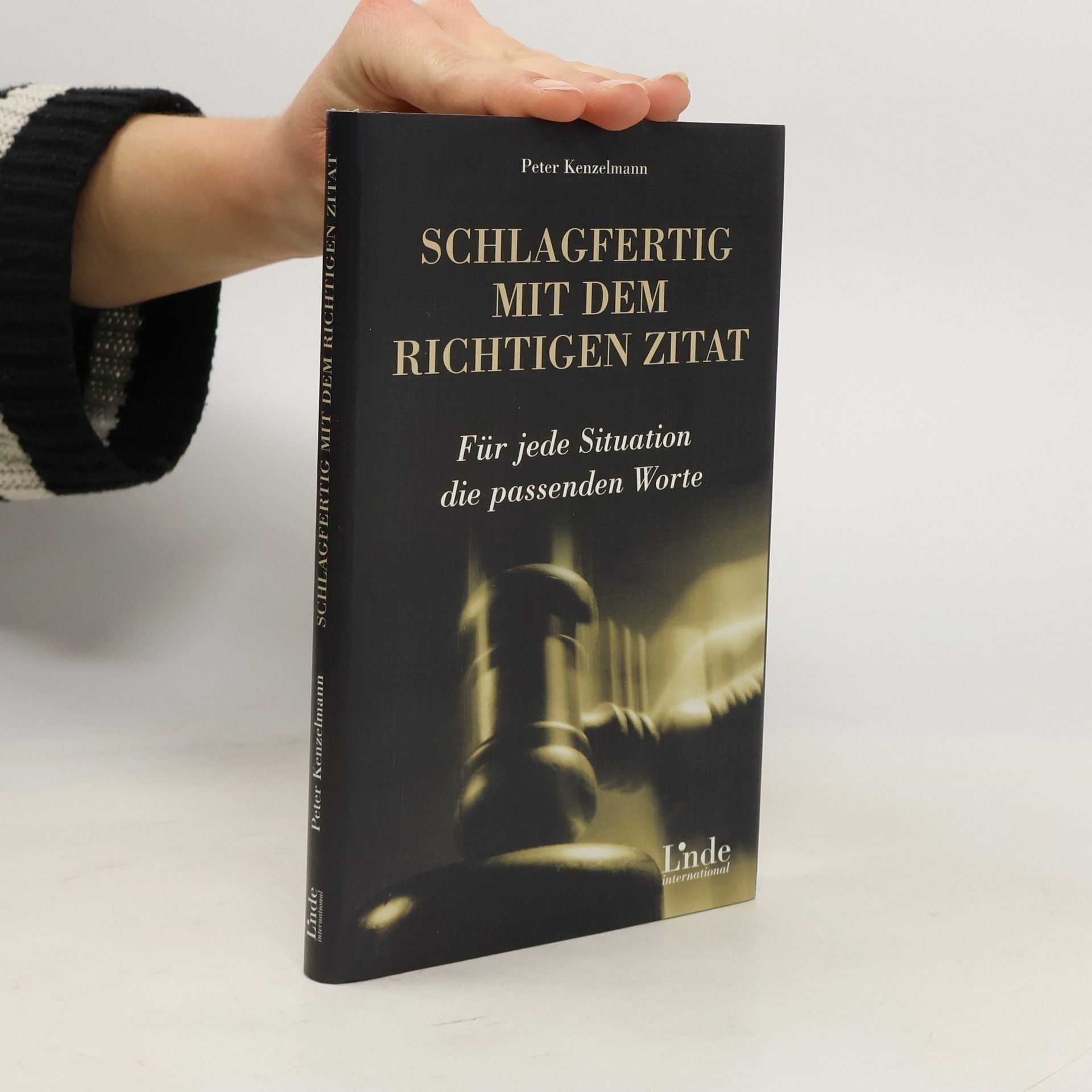 Peter Kenzelmann Schlagfertigkeit mit dem richtigen Zitat