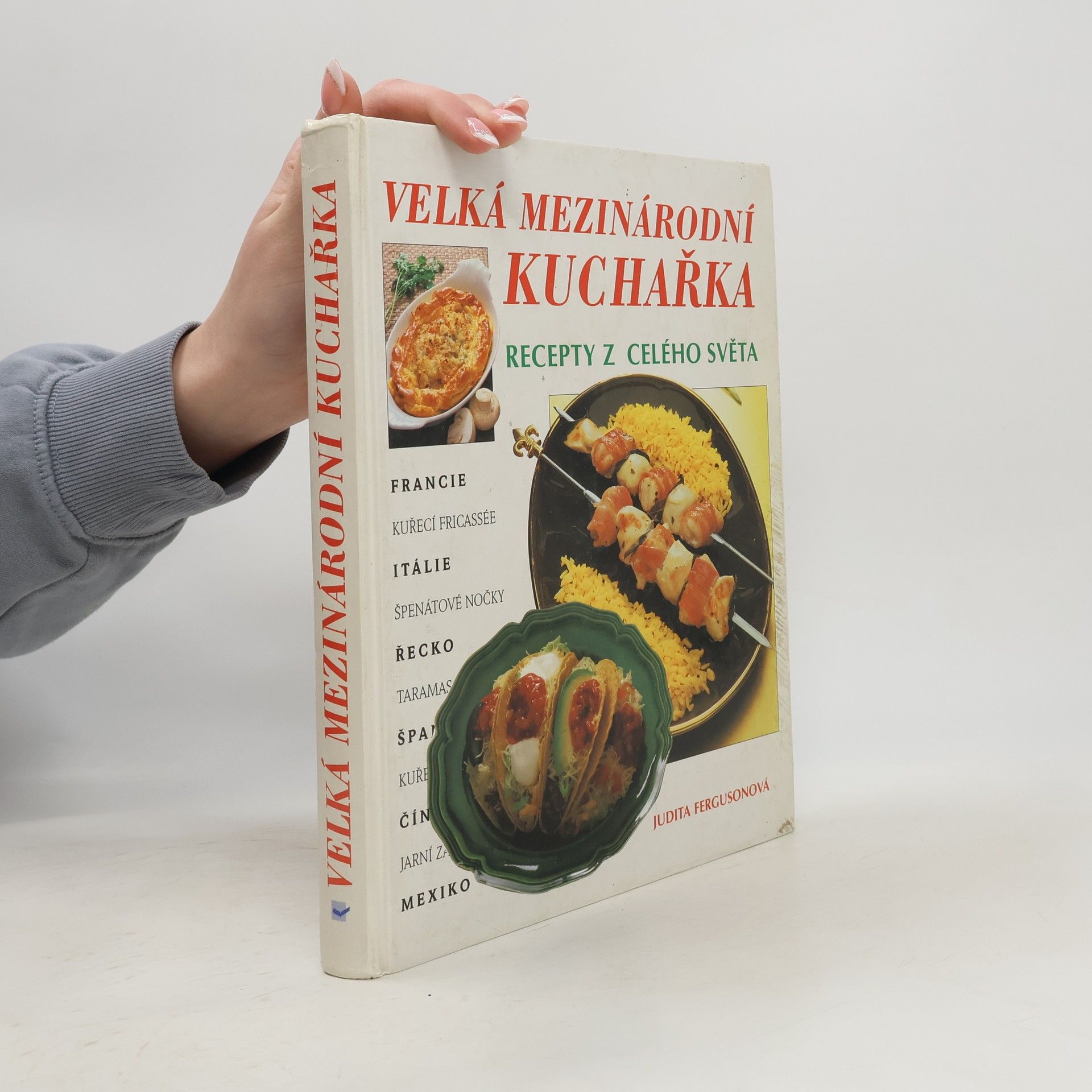 Judith Ferguson Velká mezinárodní kuchařka: Recepty z celého světa