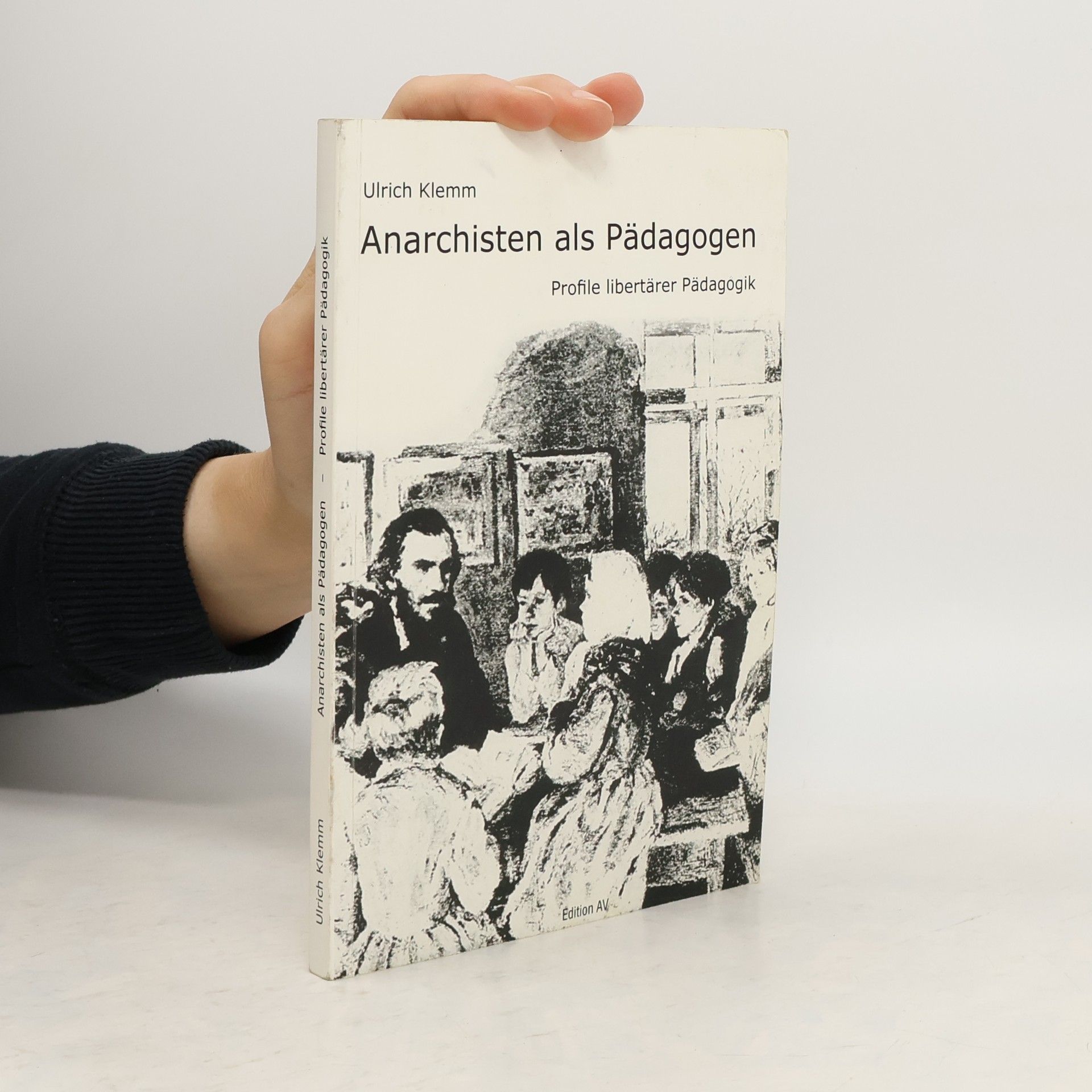 Ulrich Klemm Anarchisten als Pädagogen