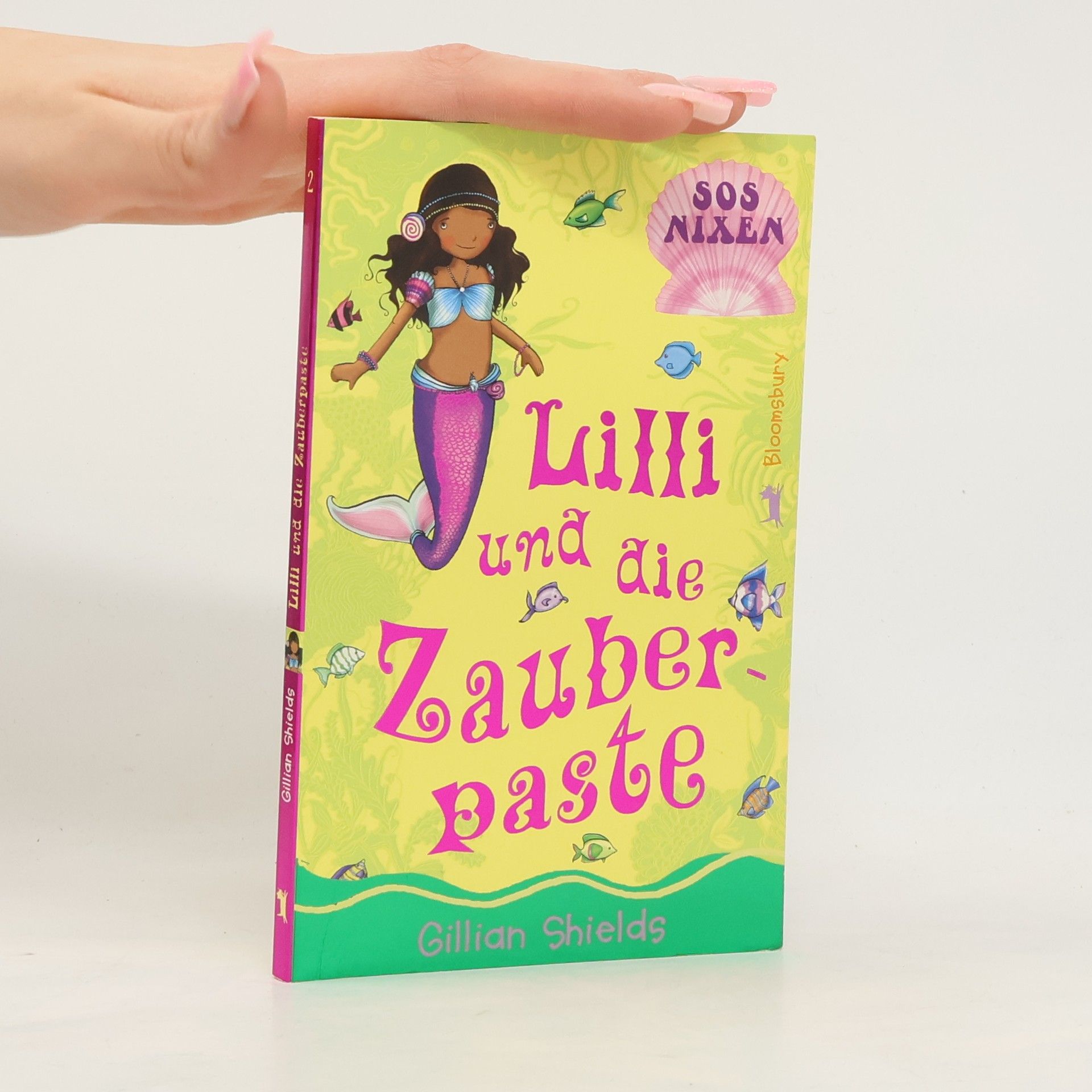 Gillian Shields SOS Nixen - 2: Lilli und die Zauberpaste