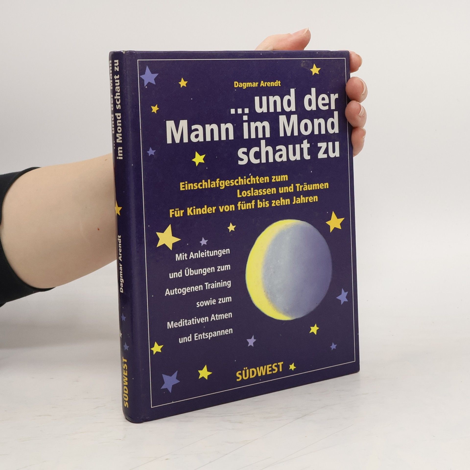 Dagmar Arendt ... und der Mann im Mond schaut zu