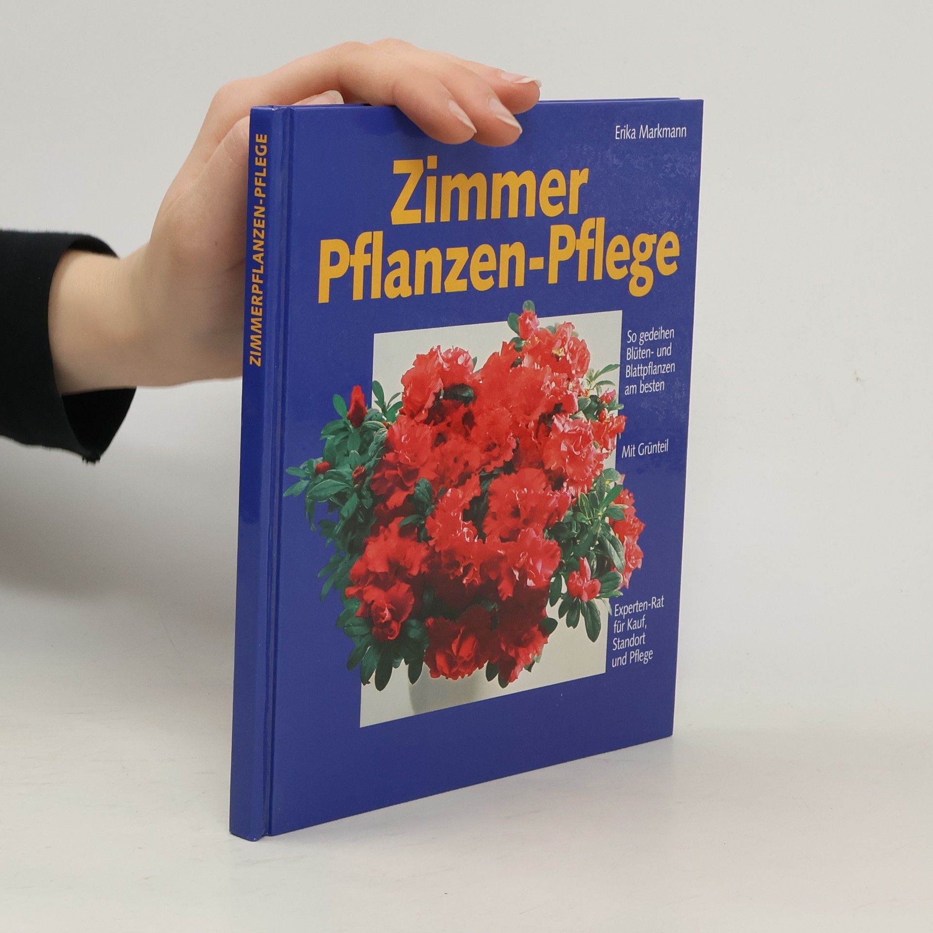 Erika Markmann Zimmerpflanzen-Pflege.