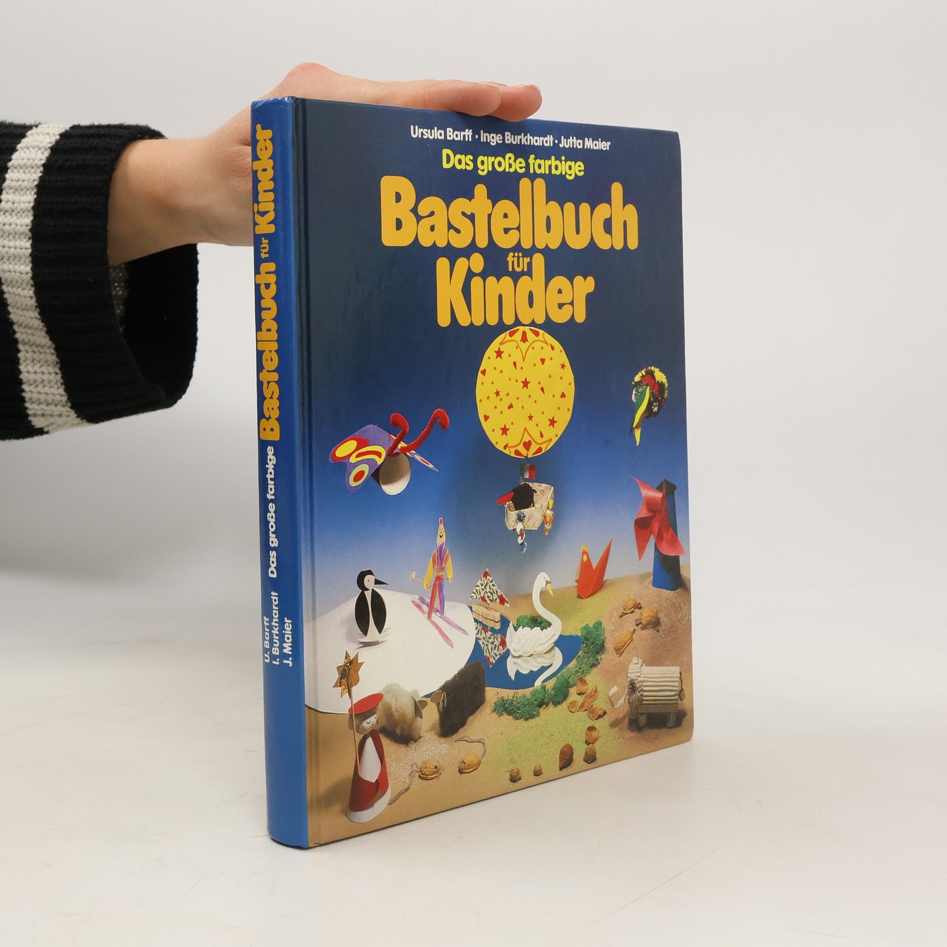 Ursula Barff Das große farbige Bastelbuch für Kinder