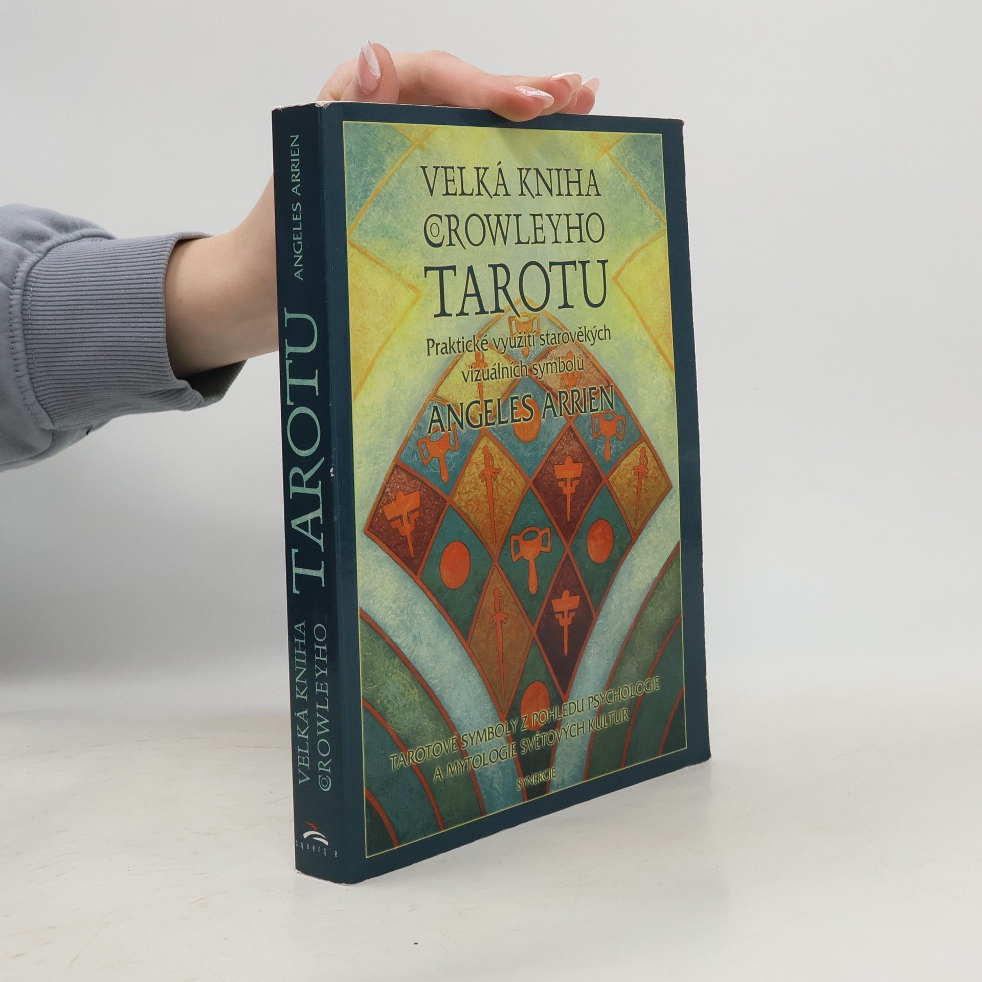 Angeles Arrien Velká kniha Crowleyho tarotu