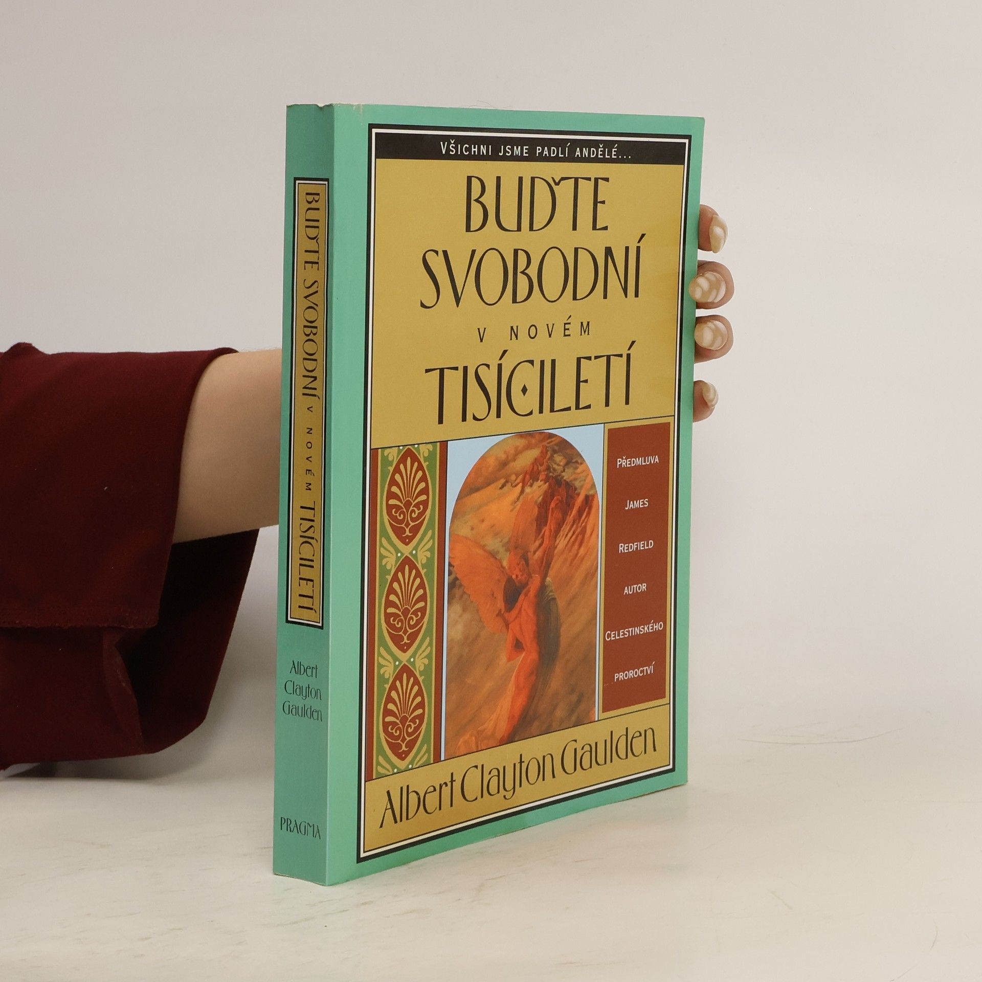 Albert Clayton Gaulden Buďte svobodní v novém tisíciletí