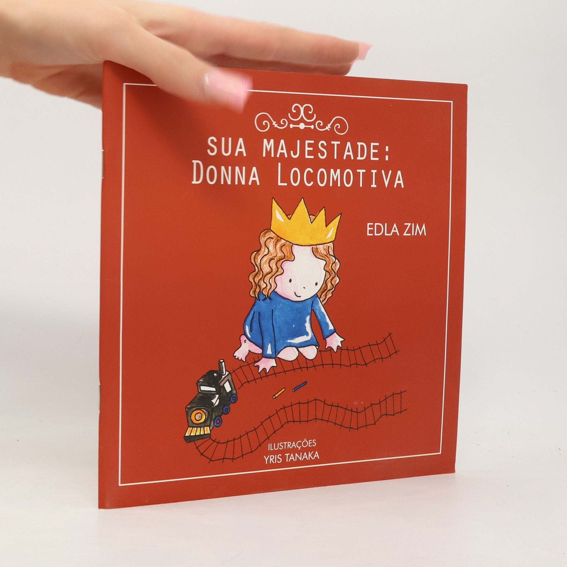 Edla Zim Sua Majestade. Donna Locomotiva