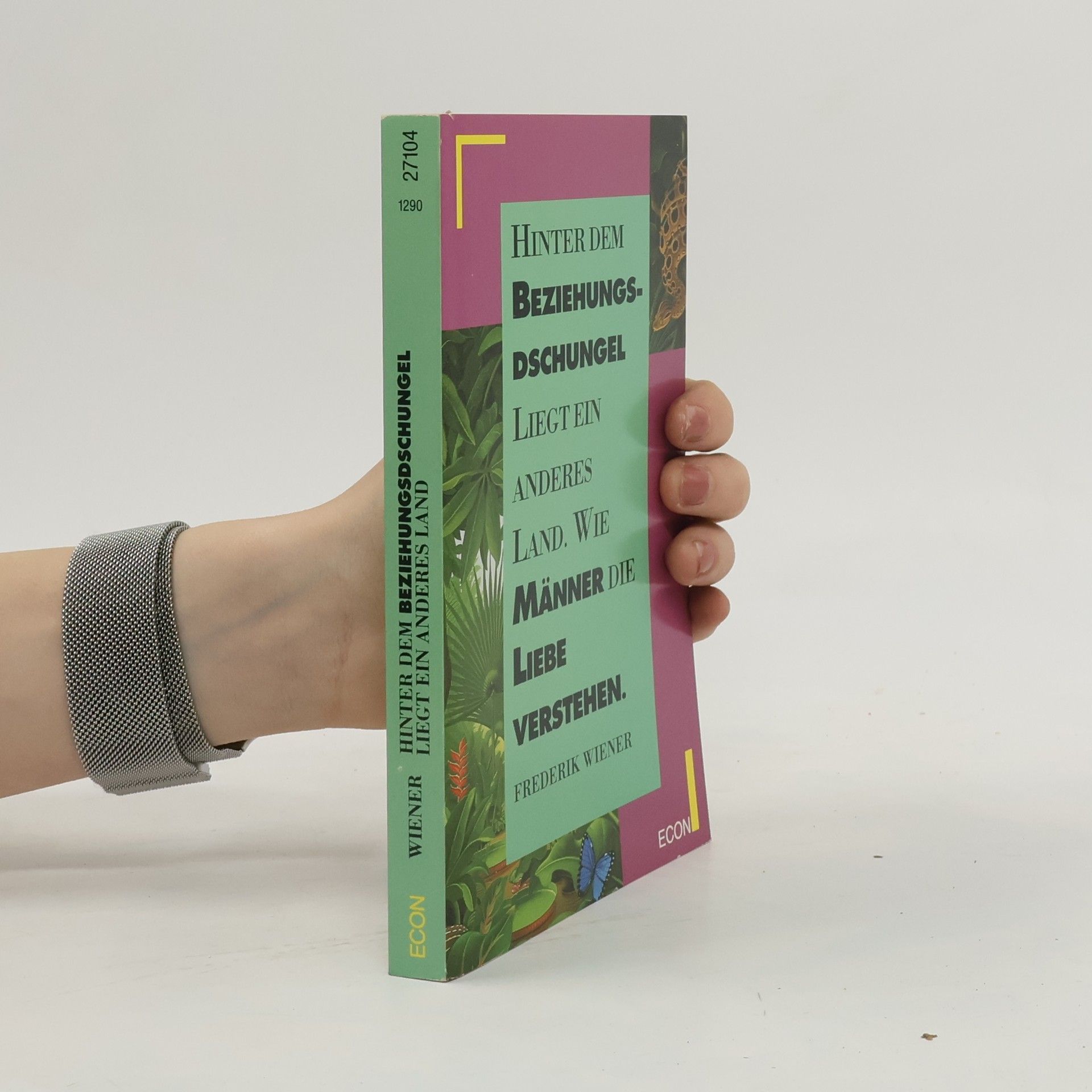 Frederik Wiener Hinter dem Beziehungsdschungel liegt ein anderes Land