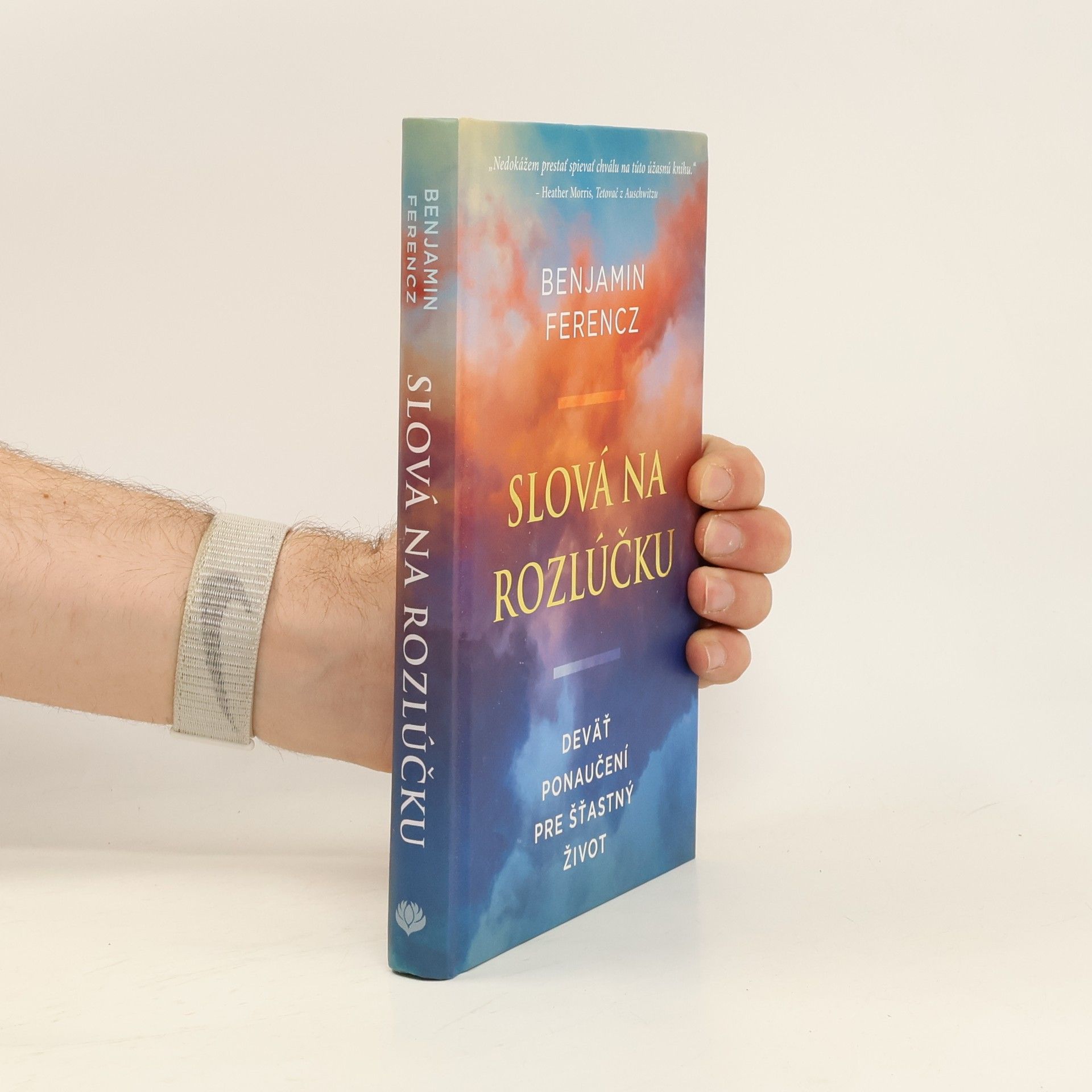 Benjamin Ferencz Slová na rozlúčku, deväť ponaučení pre šťastný život