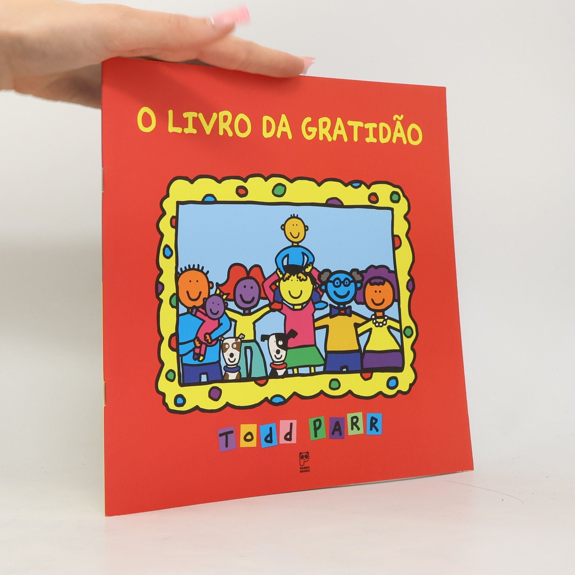 Todd Parr O Livro da Gratidão