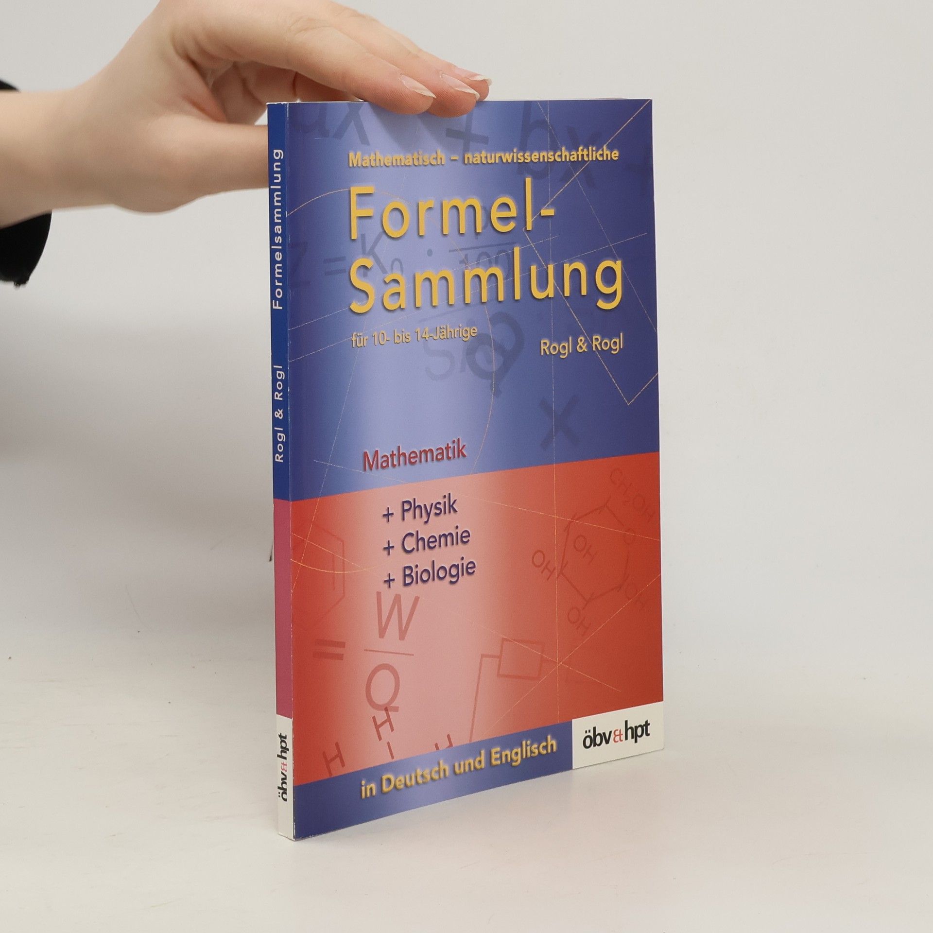 Gerda Rogl Mathematisch-naturwissenschaftliche Formelsammlung