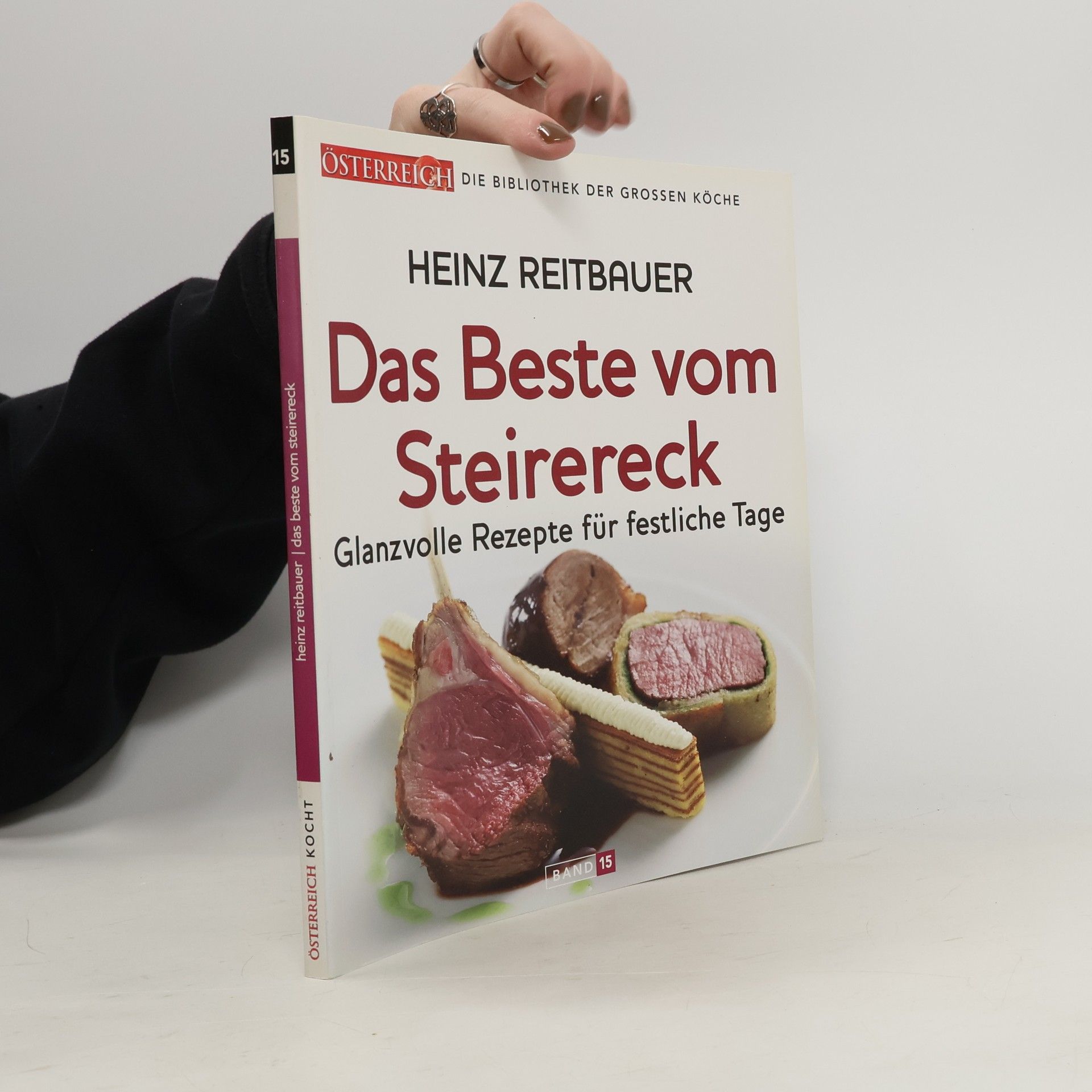 Heinz Reitbauer Österreich Kocht 15. Das Beste vom Steirereck