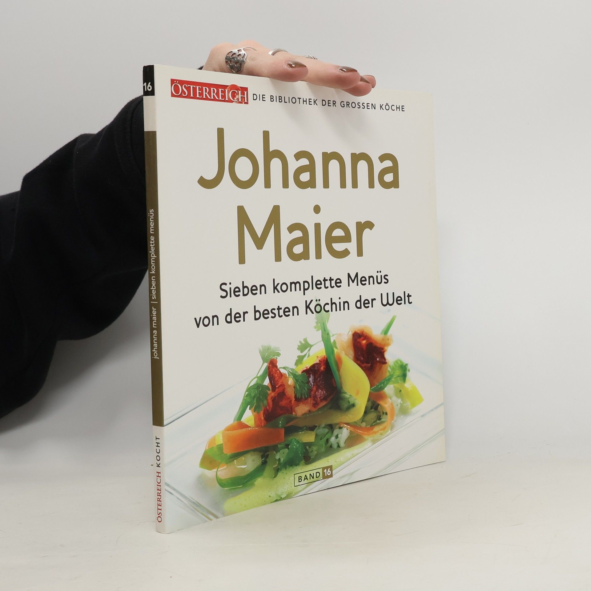 Sieben komplette Menüs von der besten Köchin der Welt Band 16