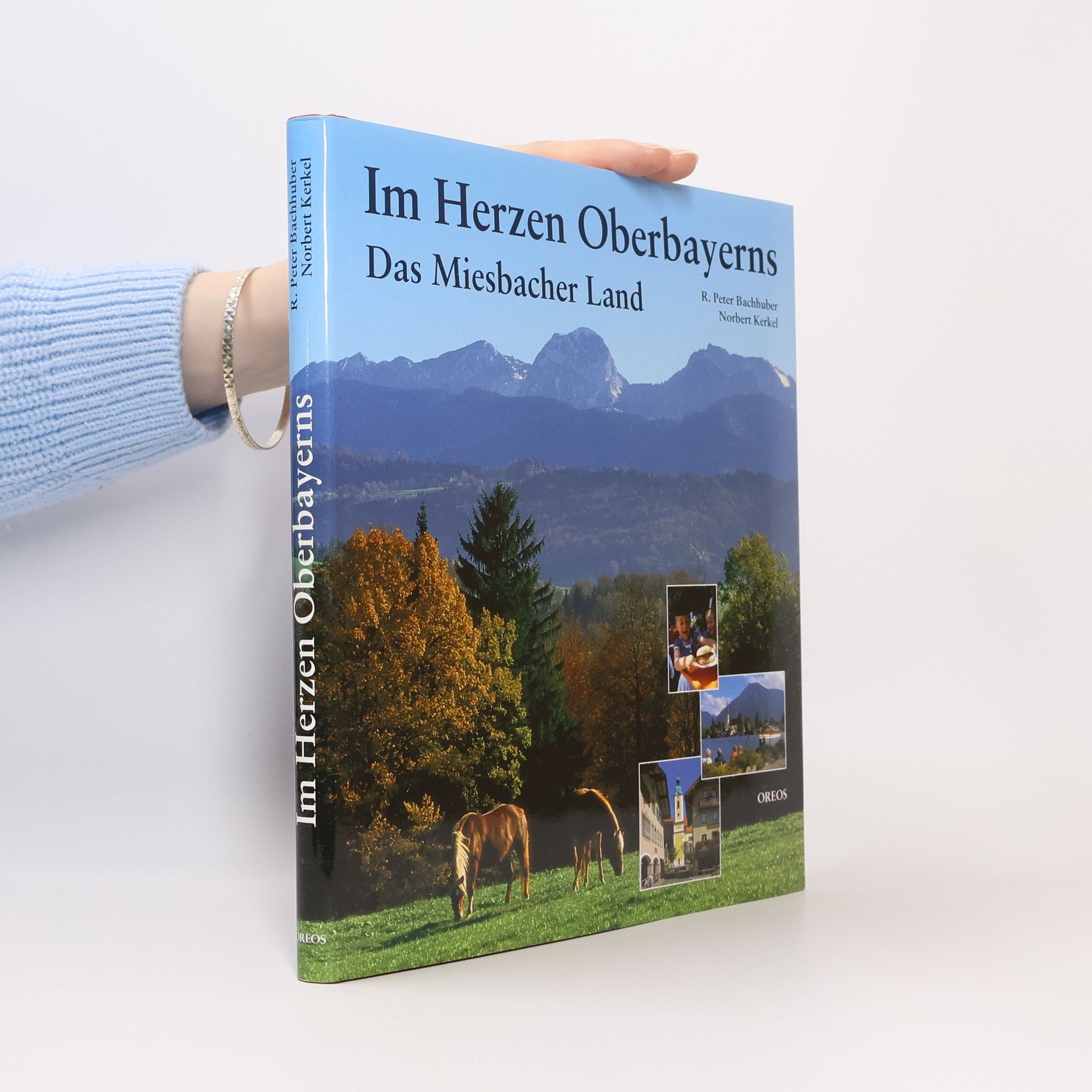 Rudolf Peter Bachhuber Im Herzen Oberbayerns