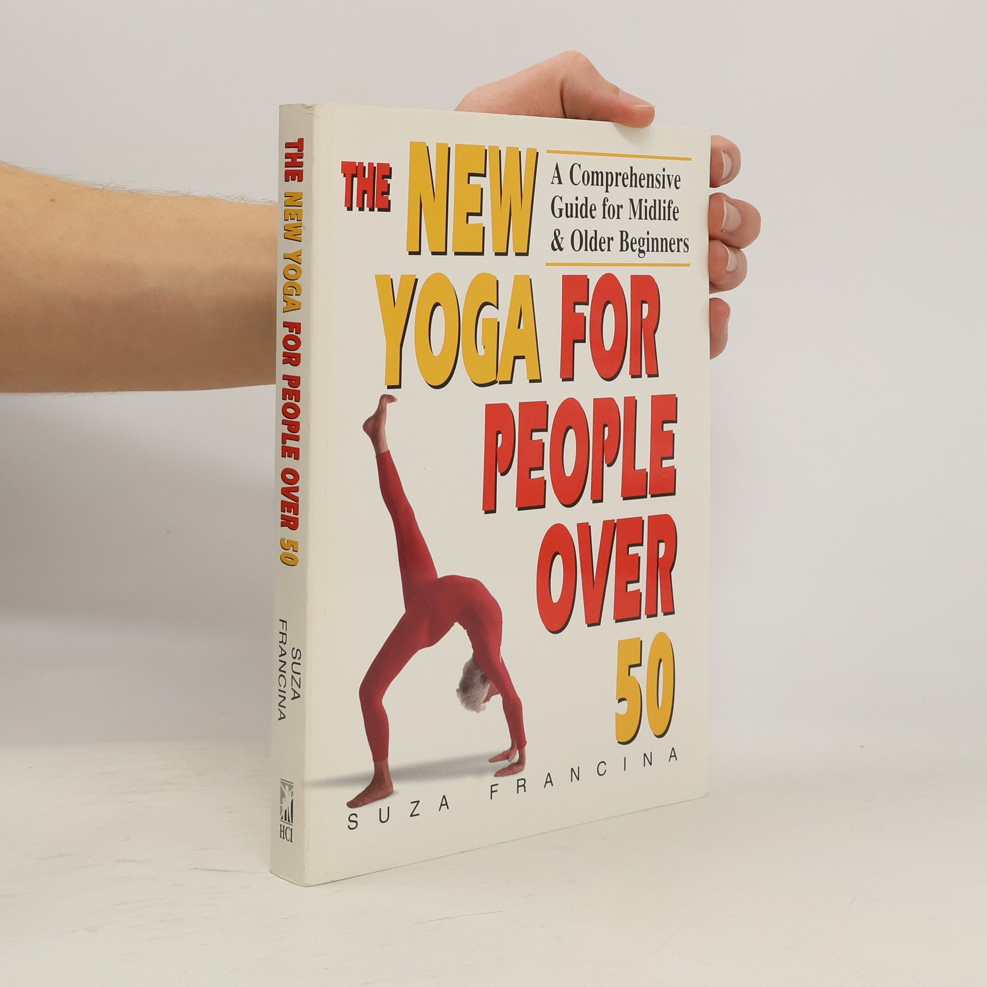 Suza Francina The New Yoga for People Over 50
