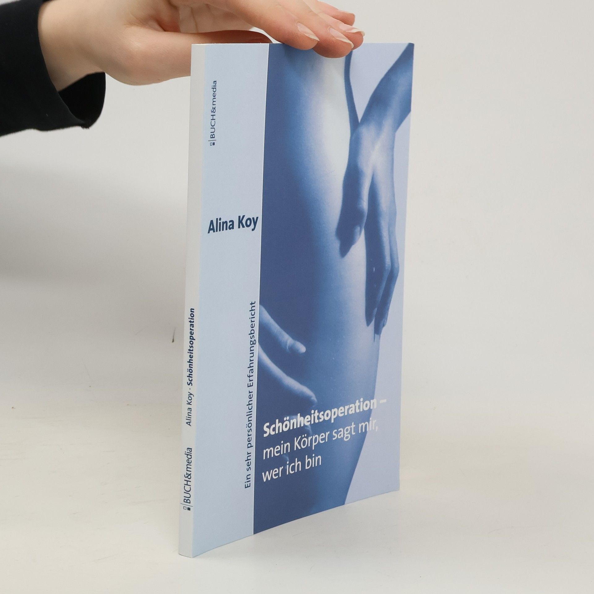 Alina Koy Schönheitsoperation - mein Körper sagt mir, wer ich bin