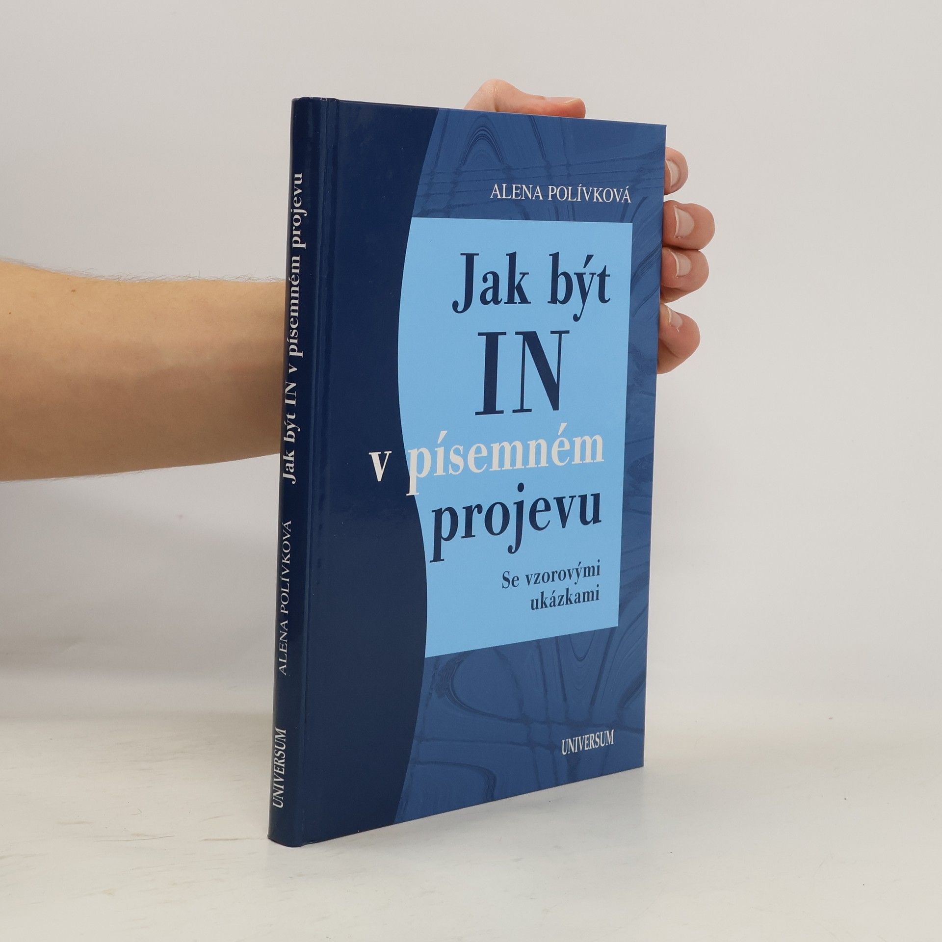 Jak být in v písemném projevu. Se vzorovými ukázkami