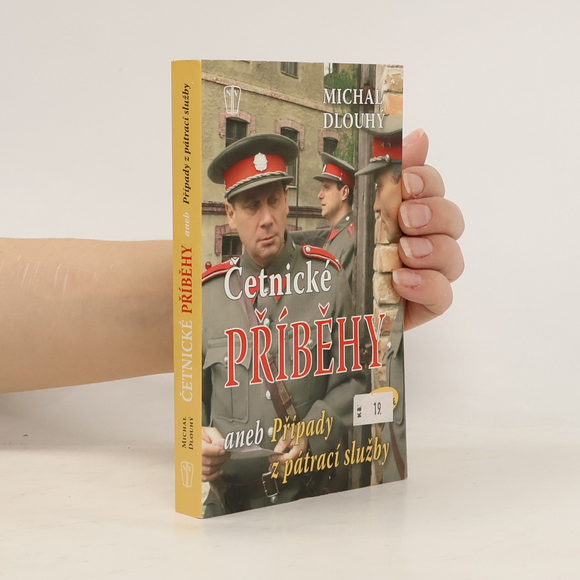 Michal Dlouhý Četnické příběhy, aneb, Případy z pátrací služby