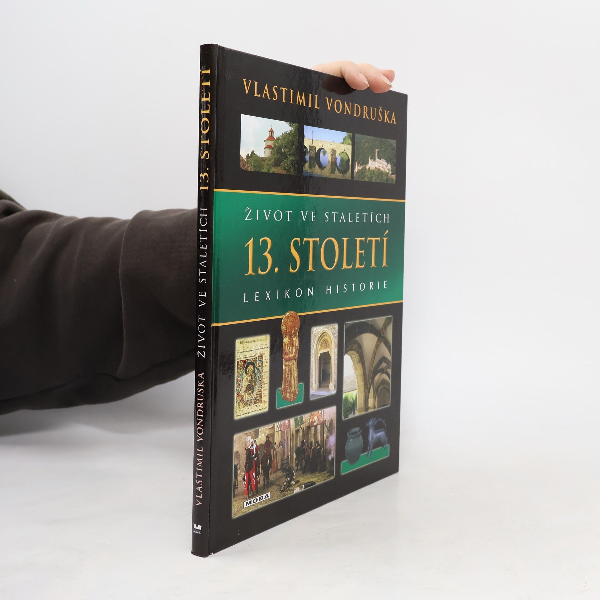 Vlastimil Vondruška Život ve staletích - 13. století