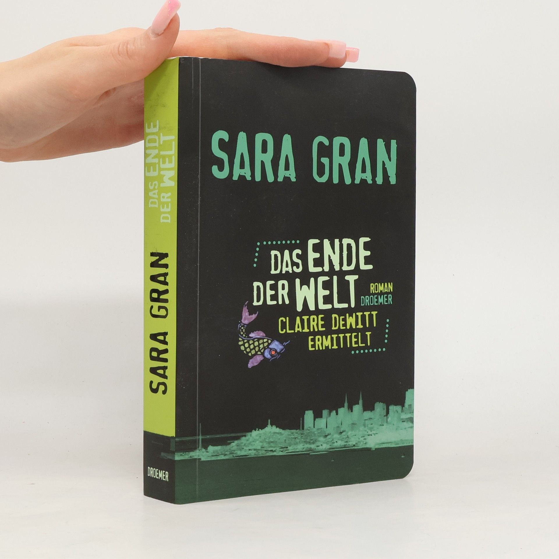 Sara Gran Das Ende der Welt